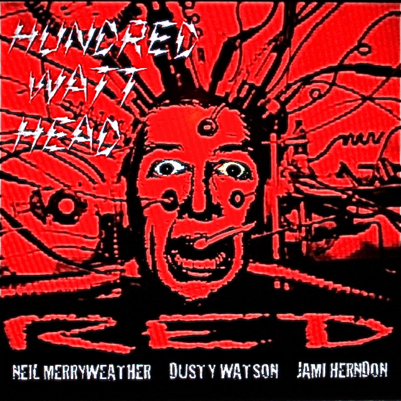 Постер альбома Hundred Watt Head: Red