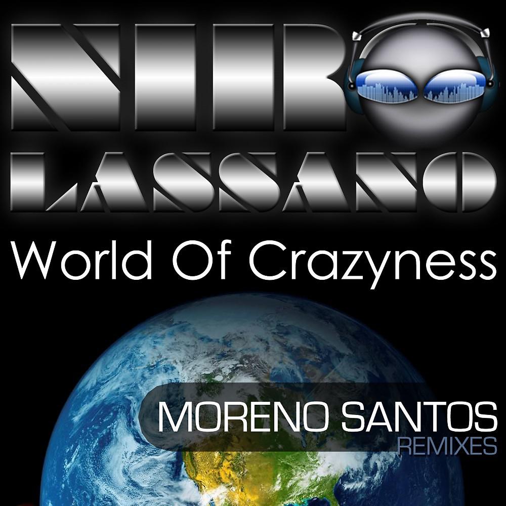 Постер альбома World of Crazyness (Moreno Santos Remixes)