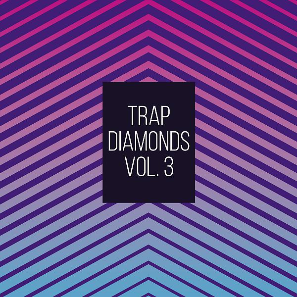 Постер альбома Trap Diamonds, Vol. 3