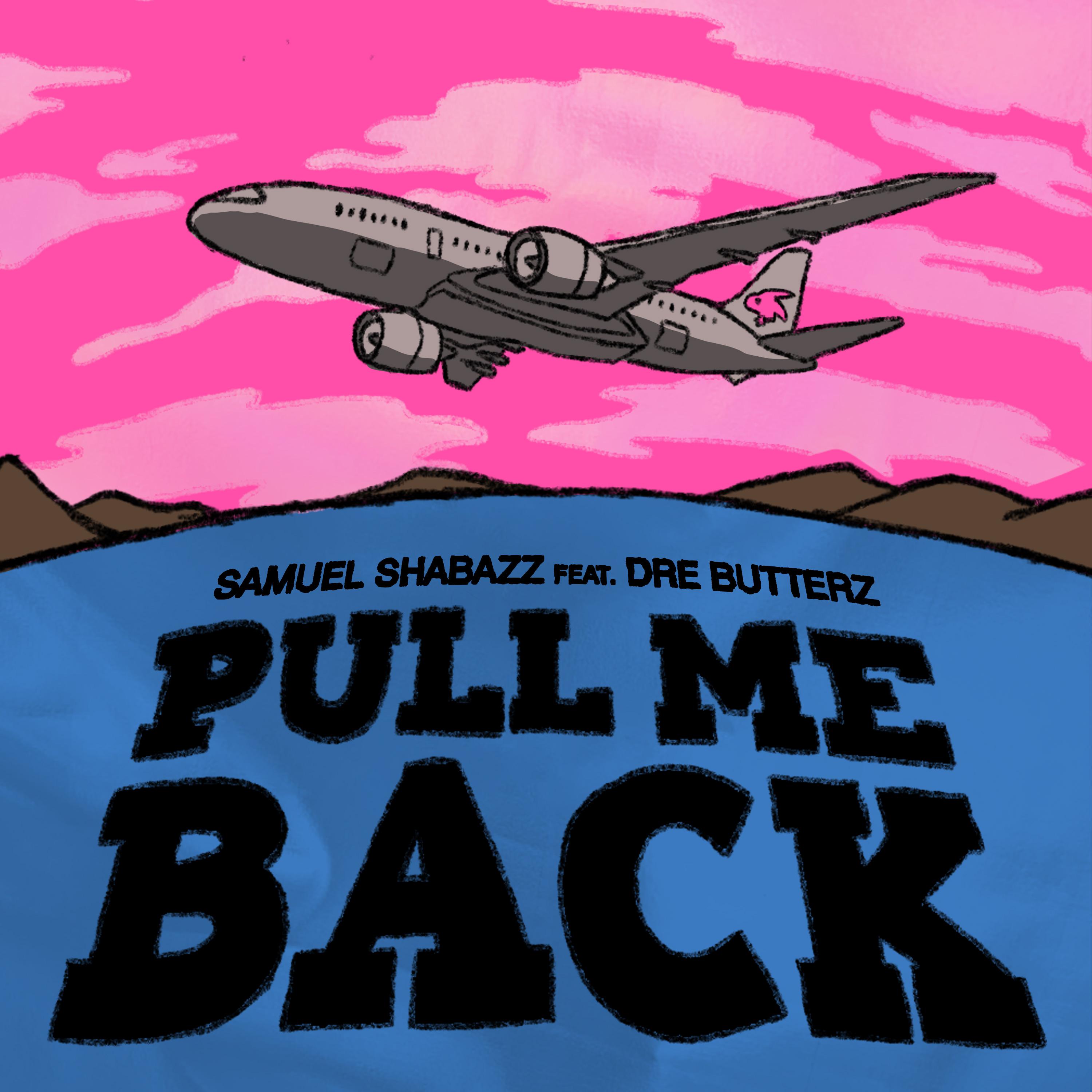 Постер альбома PULL ME BACK (feat. Dre Butterz)