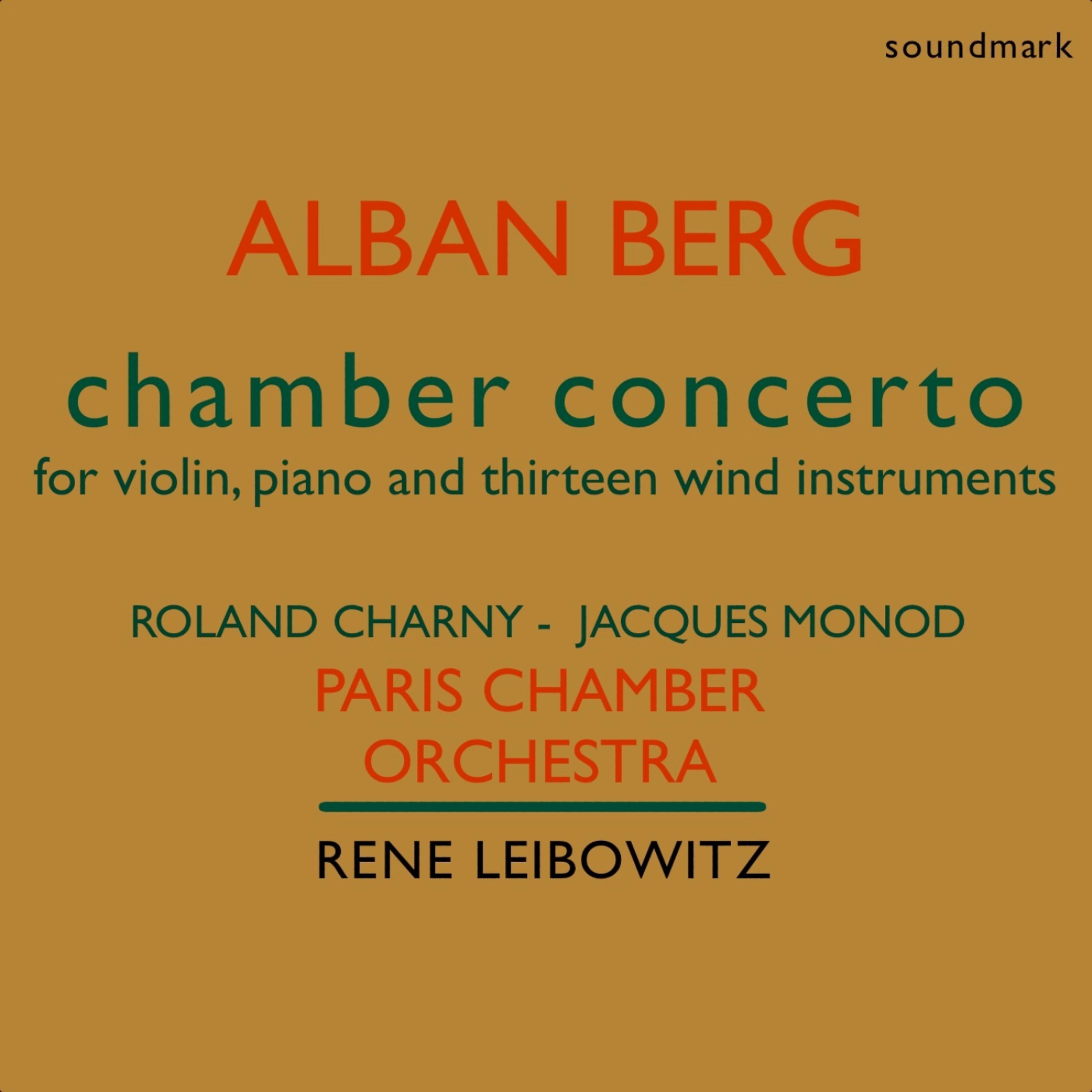 Постер альбома Alban Berg: Chamber Concerto for Violin, Piano and Thirteen Wind Instruments - The 1951 Dial Recordings