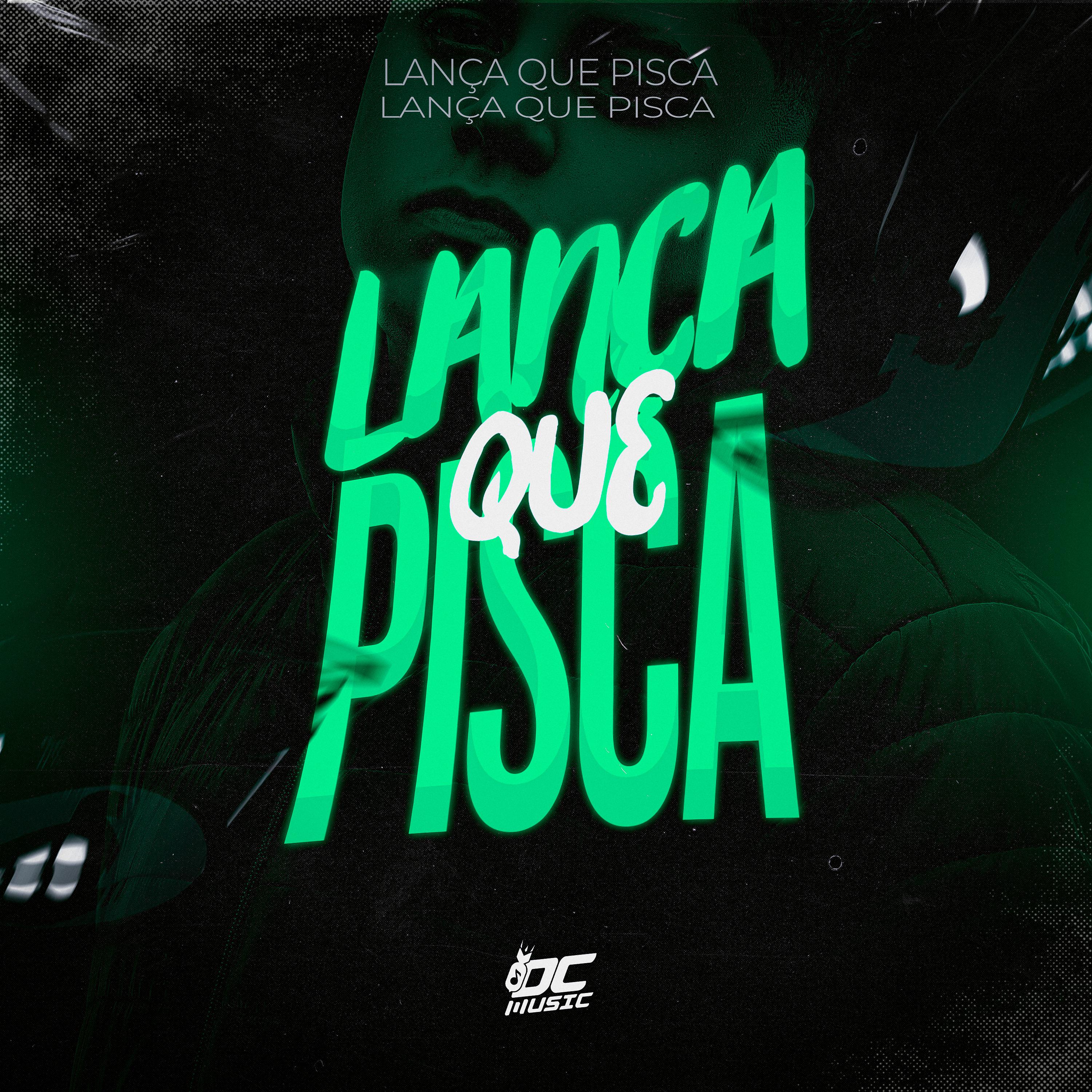 Постер альбома Lança Que Pisca