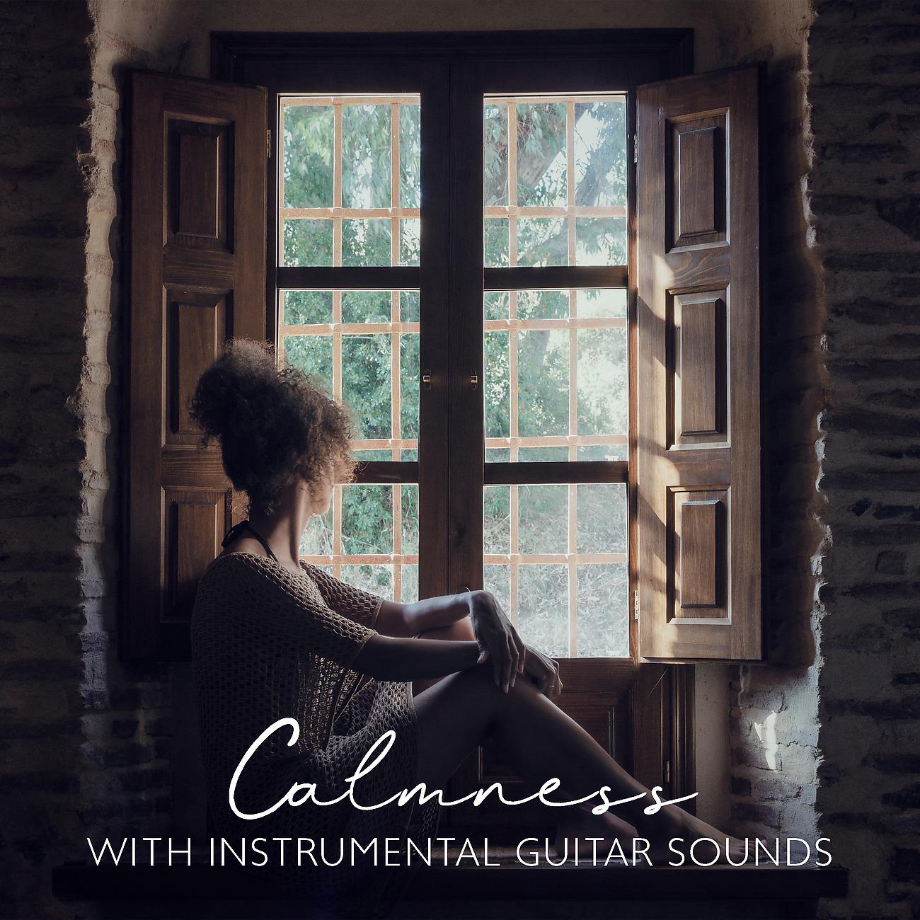 Постер альбома Calmness with Instrumental Guitar Sounds