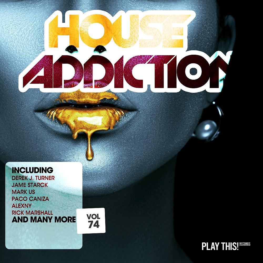 Постер альбома House Addiction, Vol. 74