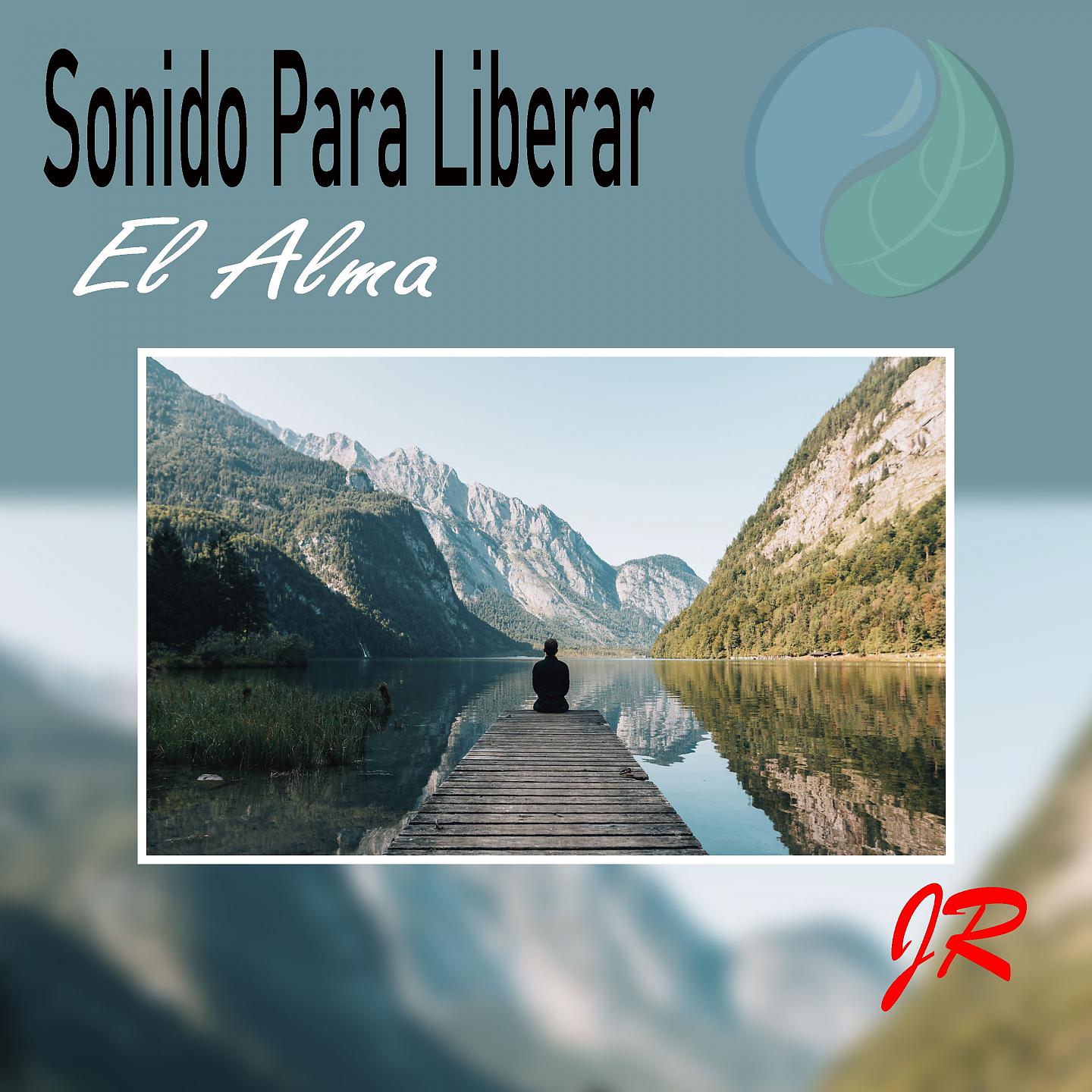 Постер альбома Sonido para Liberar el Alma