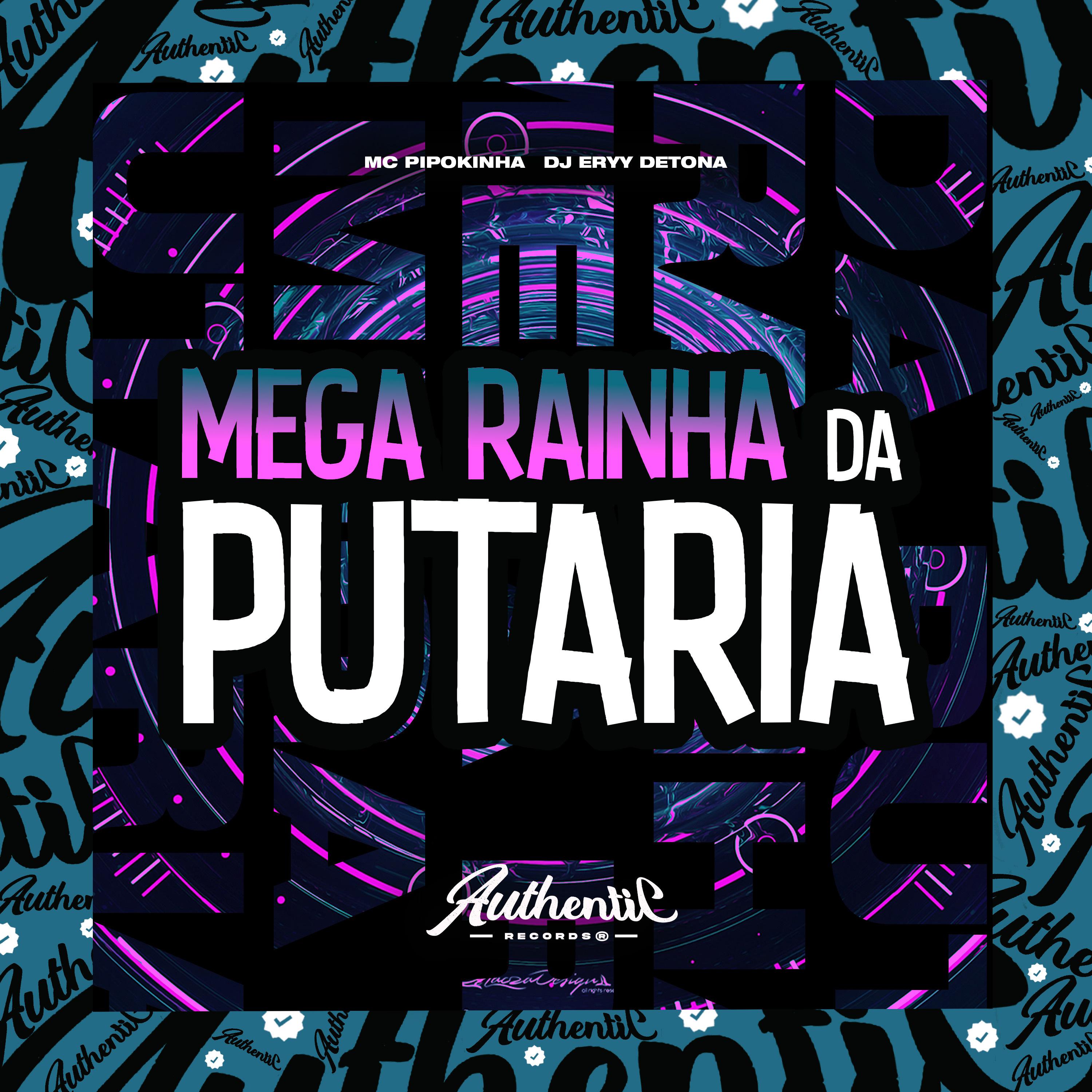 Постер альбома Mega Rainha da Putaria