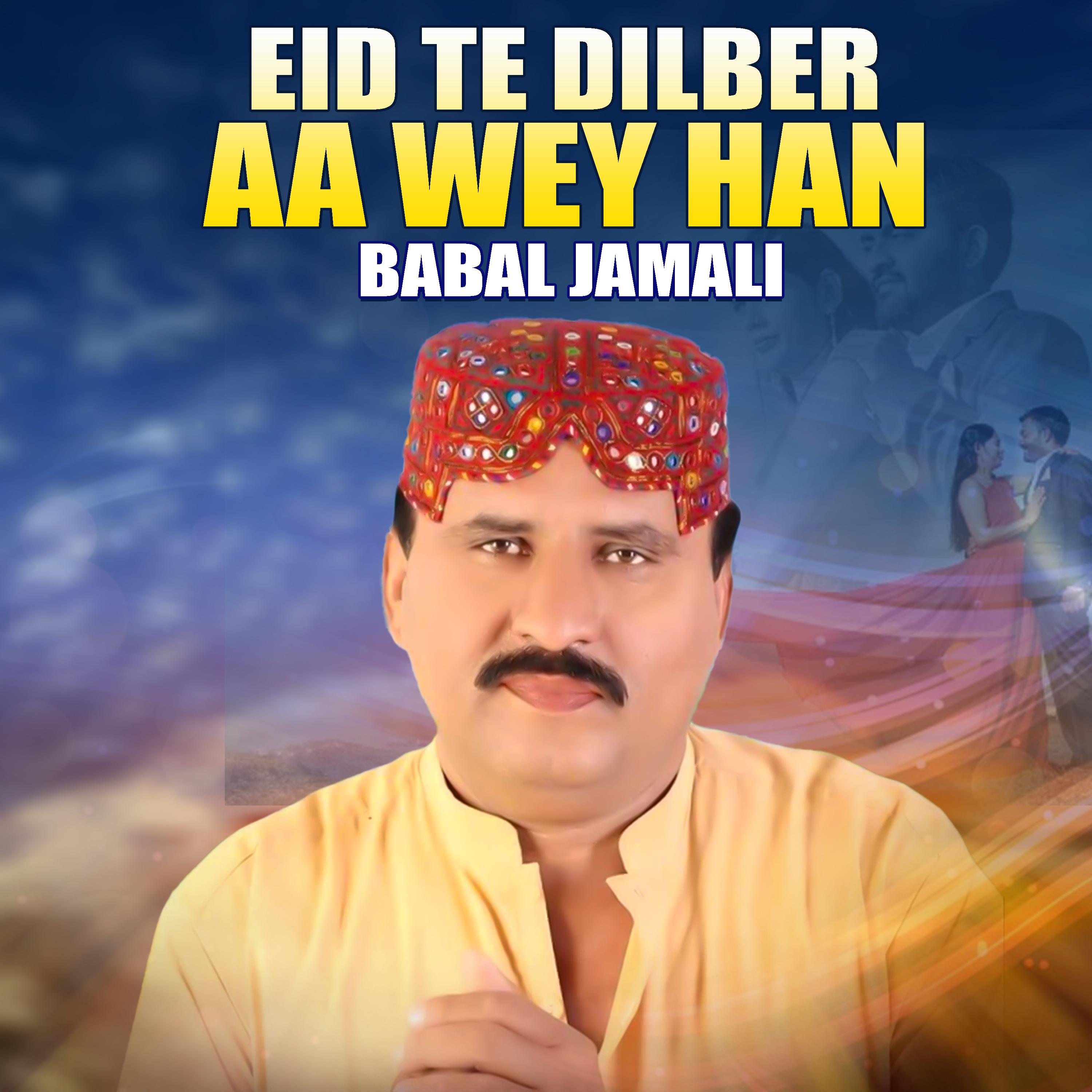 Постер альбома Eid Te Dilber Aa Wey Han