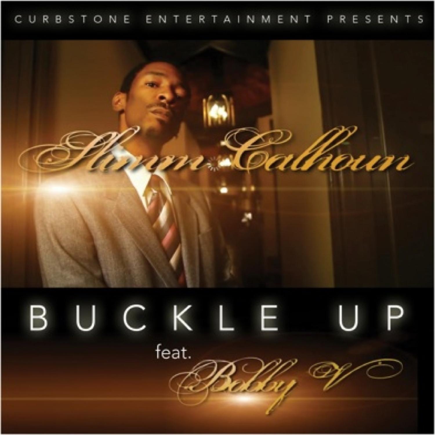 Постер альбома Buckle Up (feat. Bobby V) - Single