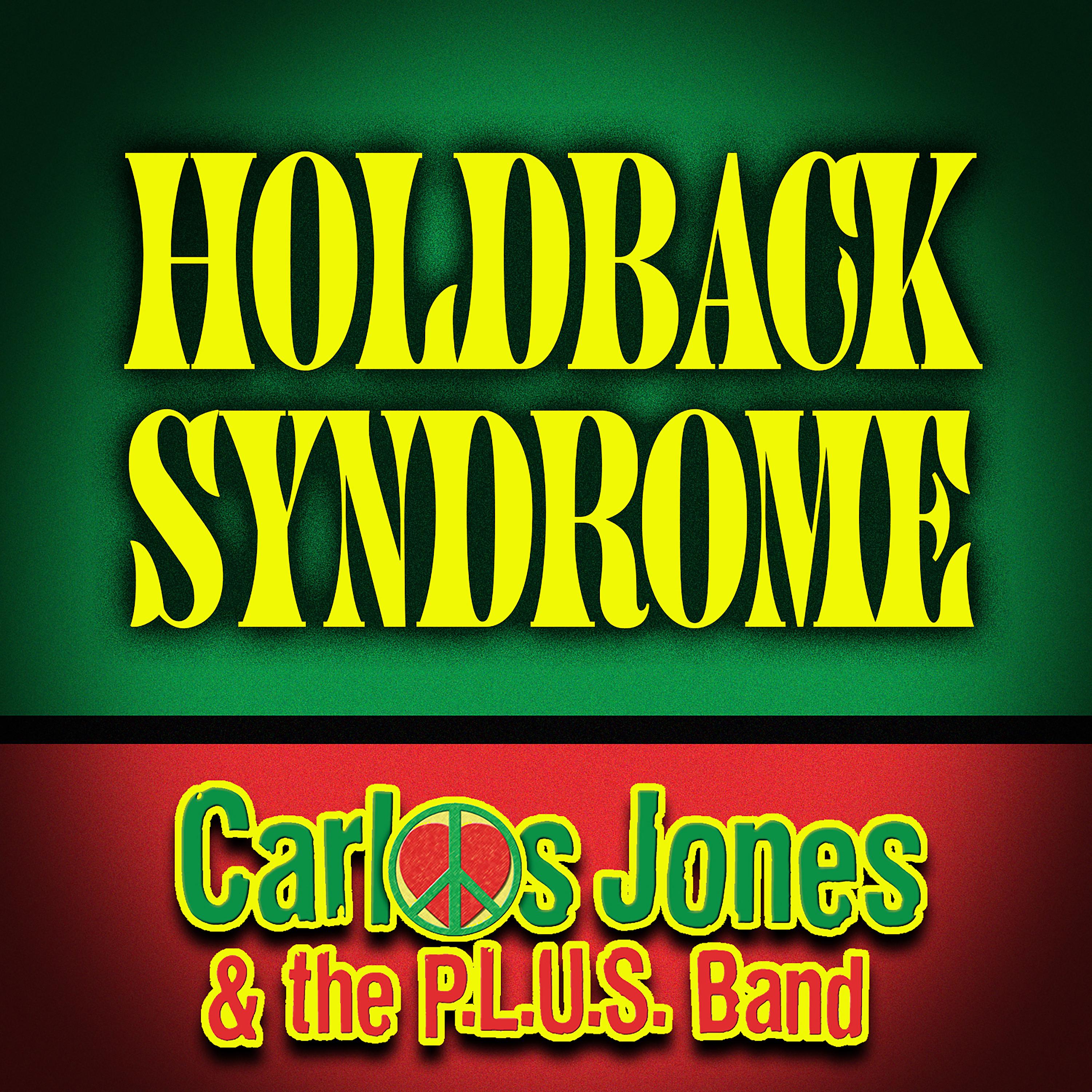 Постер альбома Holdback Syndrome