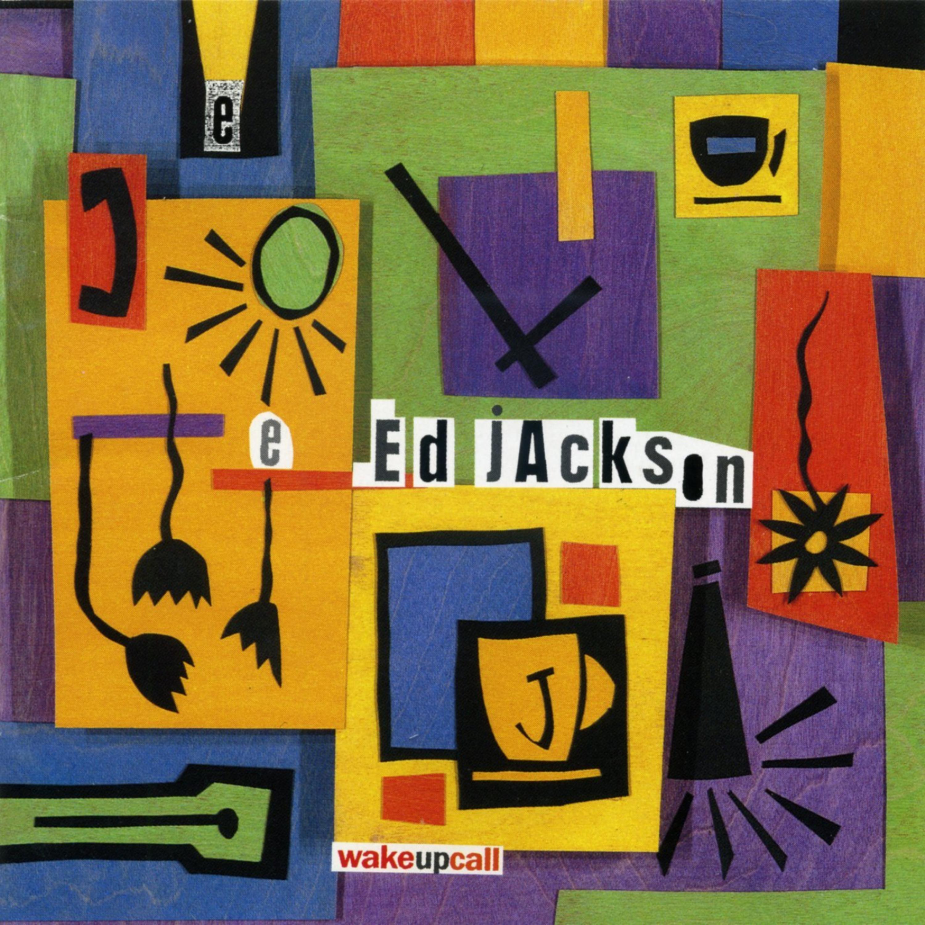 Постер альбома Ed Jackson - Wake Up Call