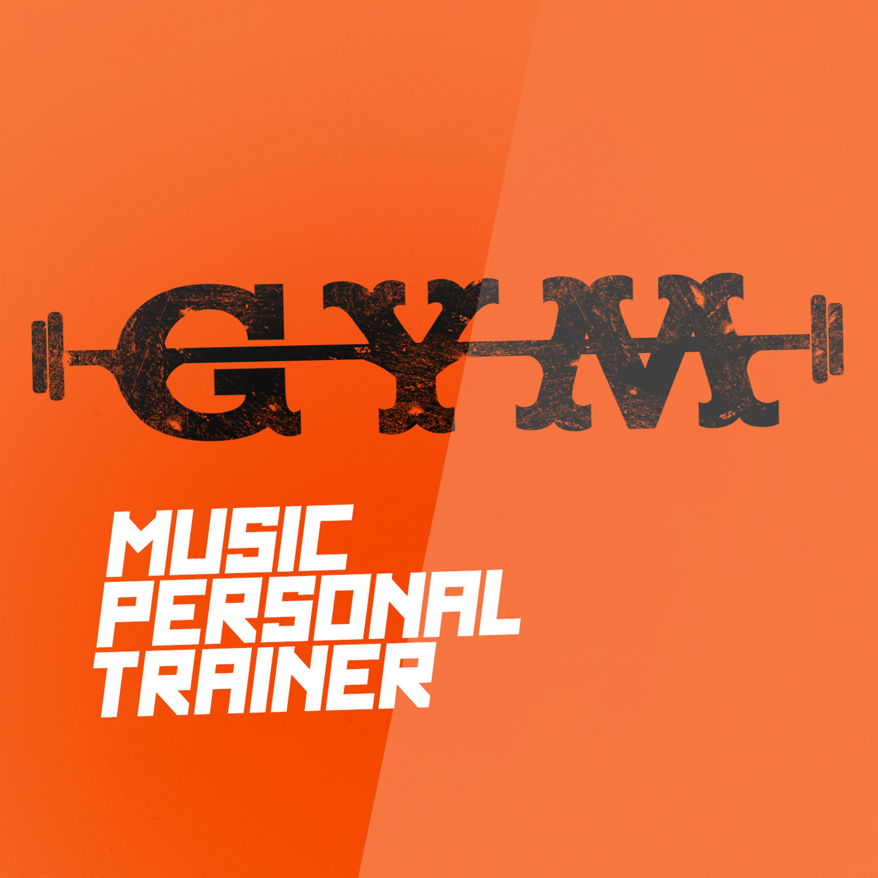 Постер альбома Gym Music Personal Trainer