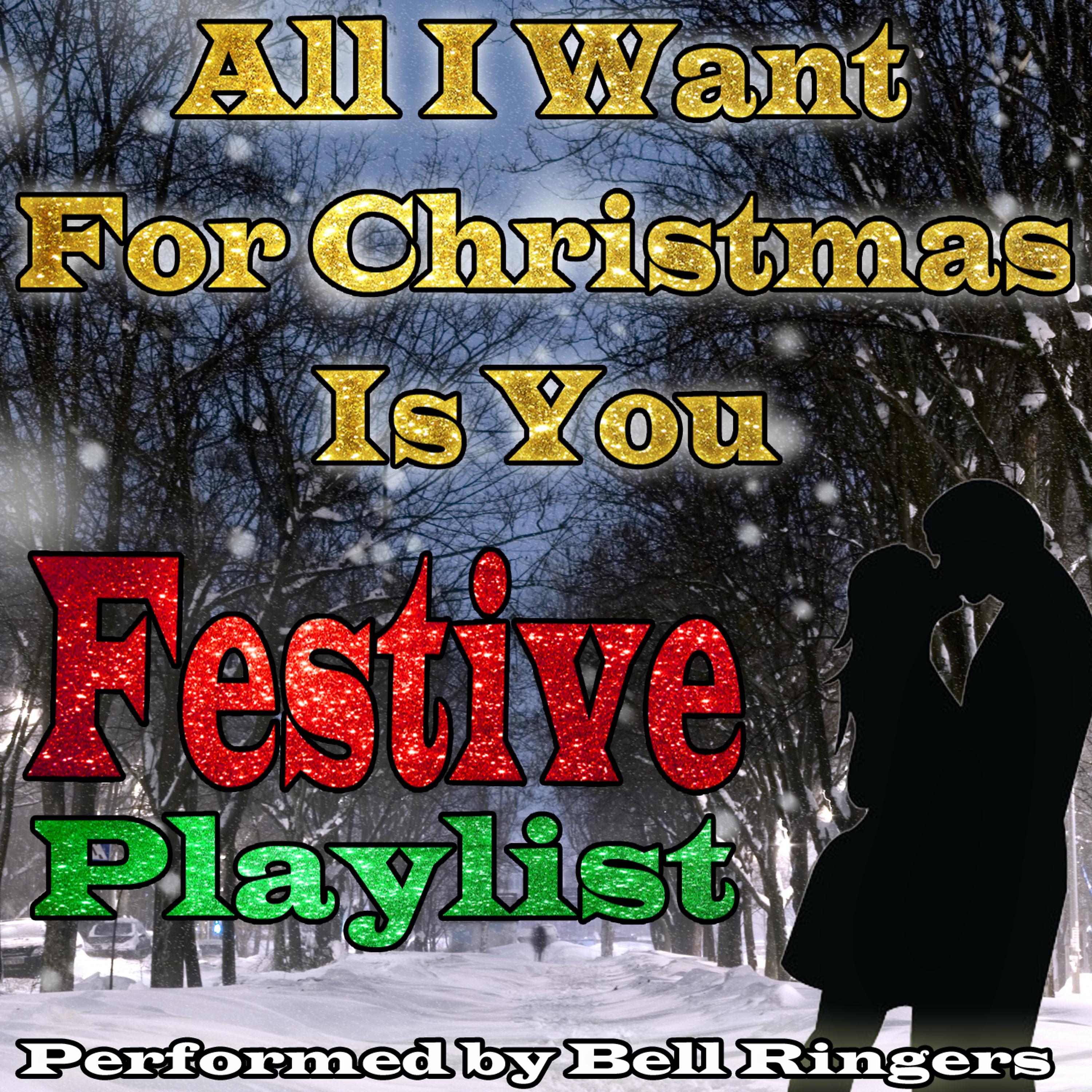 Постер альбома All I Want for Christmas Is You: Festive Playlist