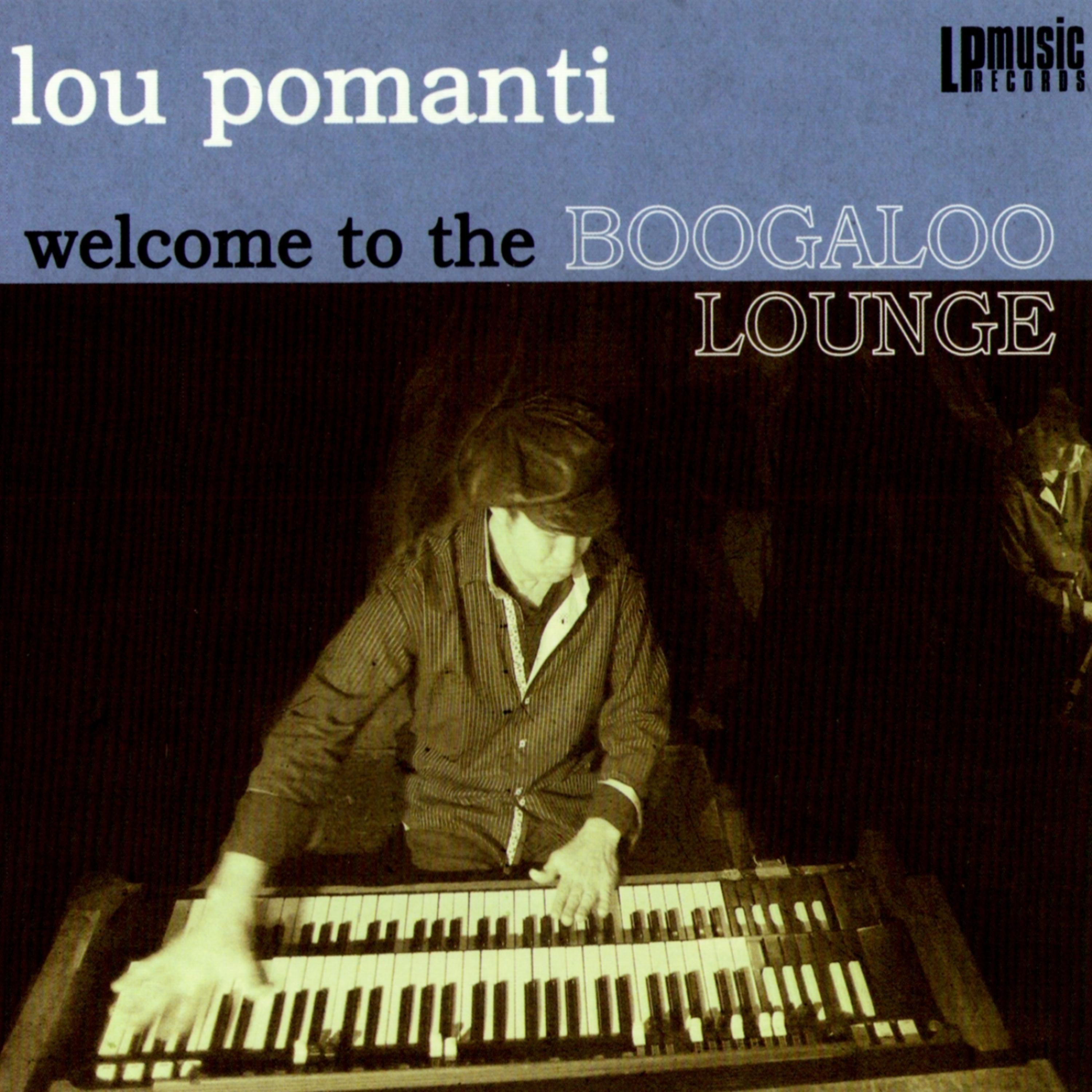 Постер альбома Welcome to the Boogaloo Lounge