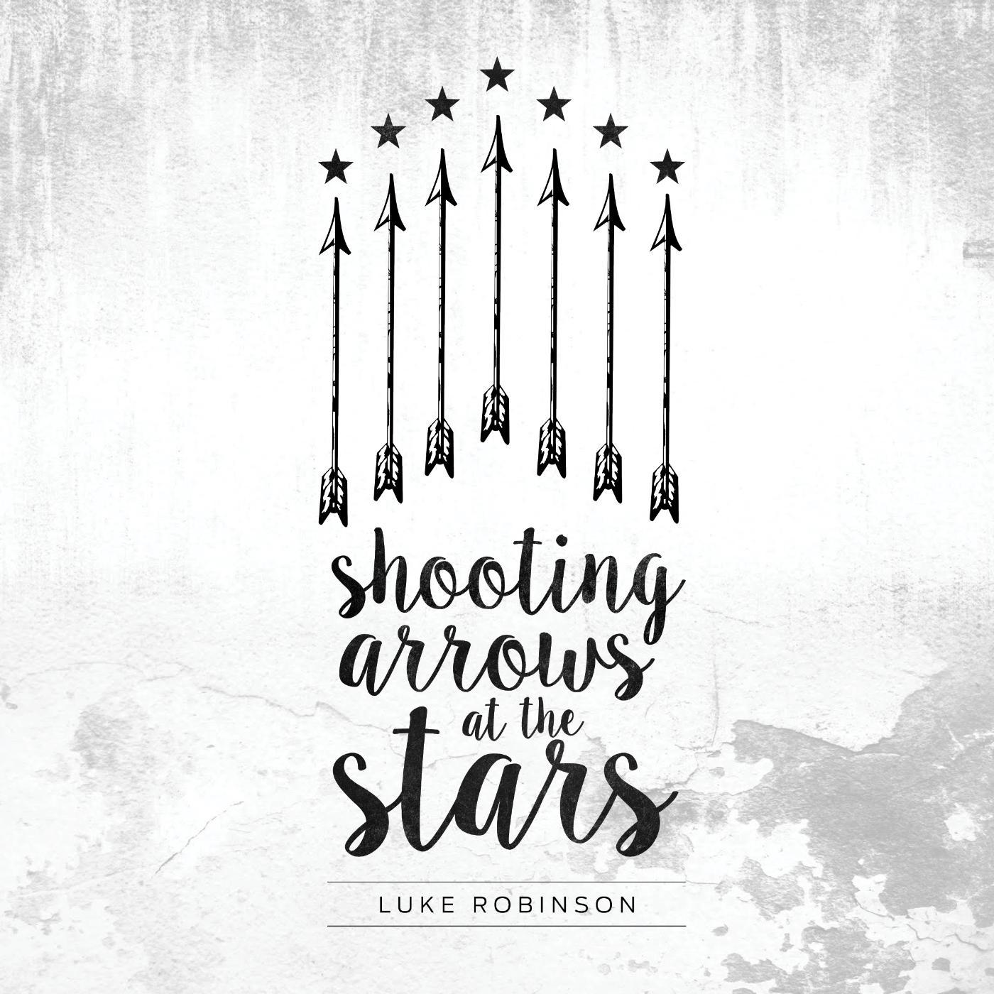Постер альбома Shooting Arrows at the Stars