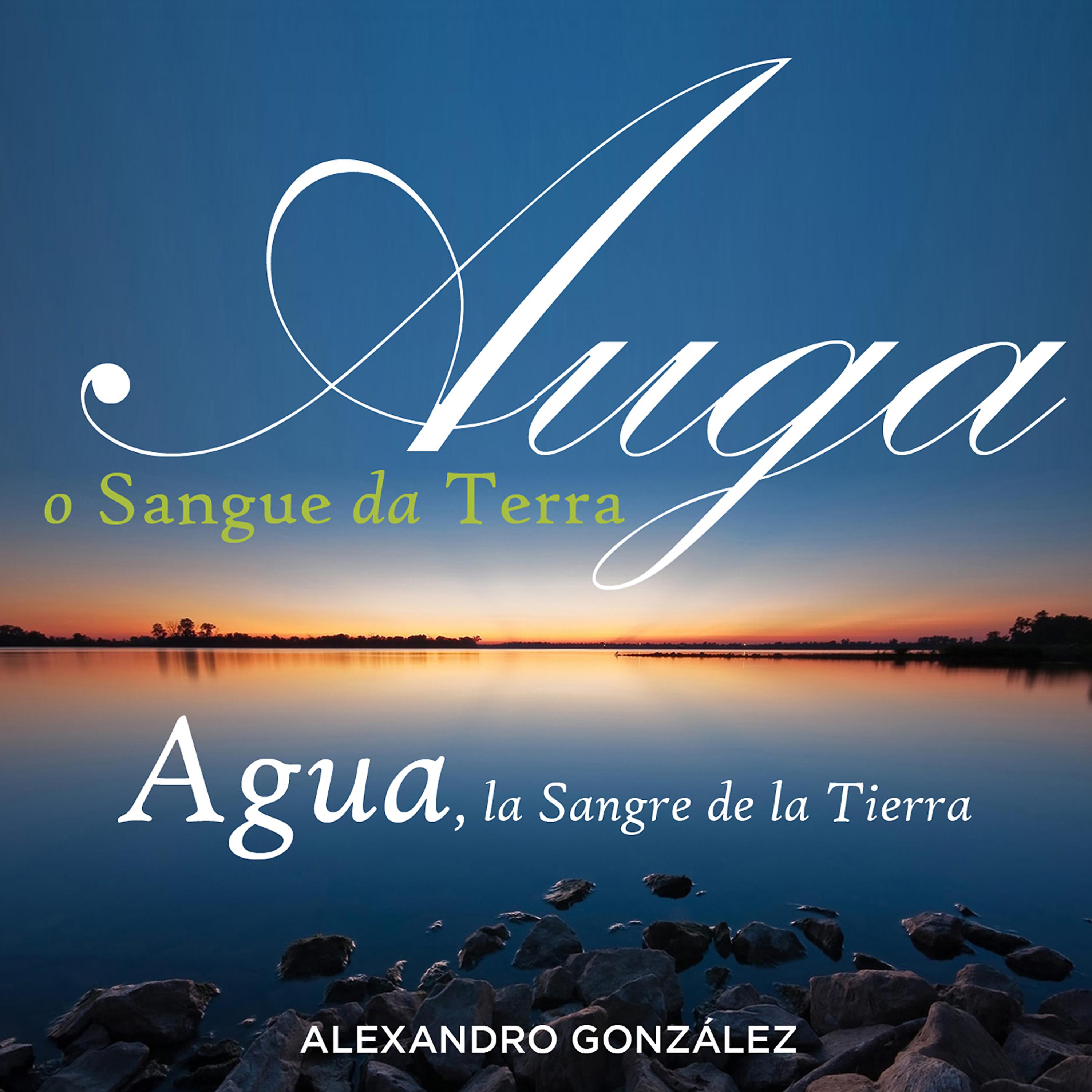 Постер альбома Auga, O Sangue da Terra (Agua, la Sangre de la Tierra) - EP