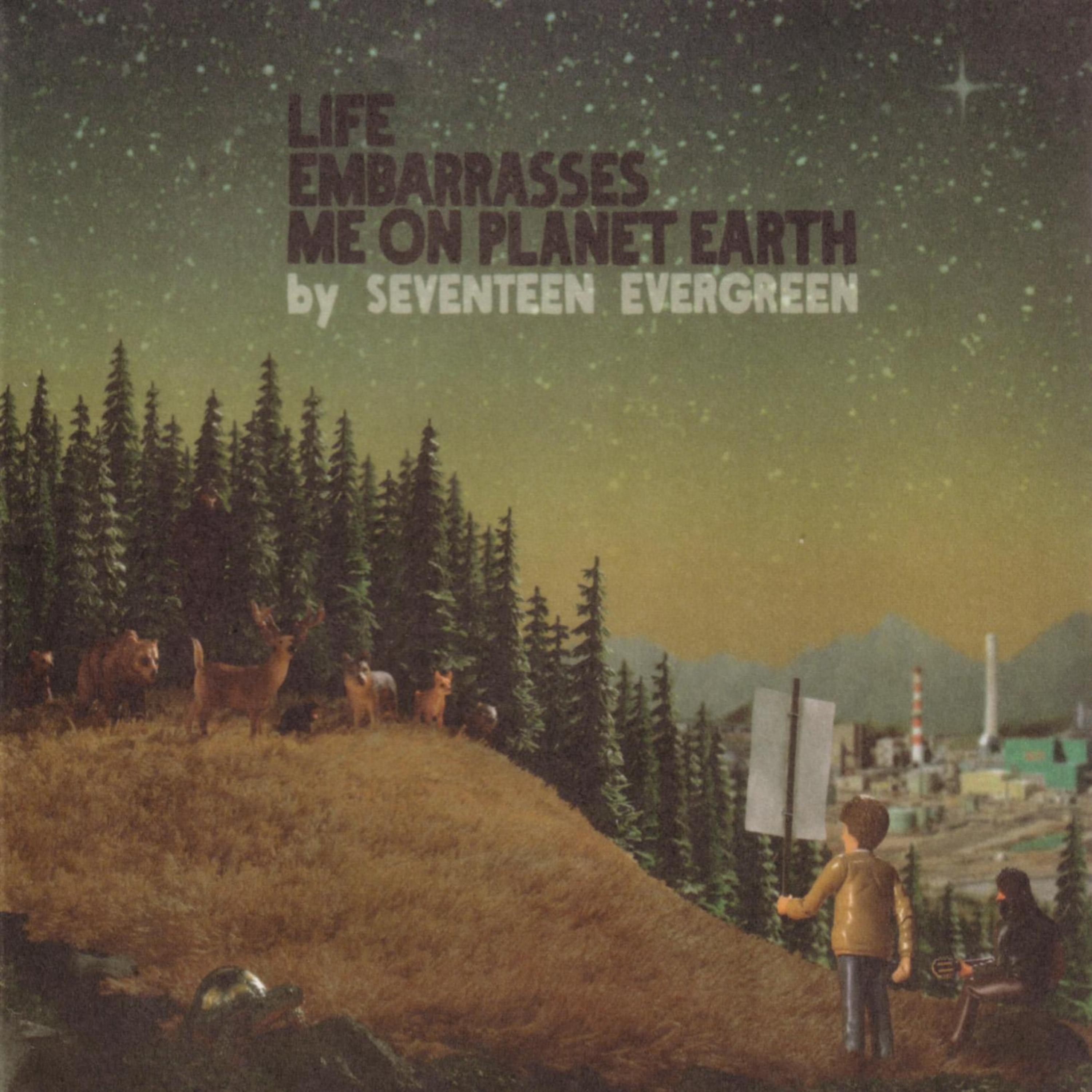Постер альбома Life Embarrasses Me On Planet Earth