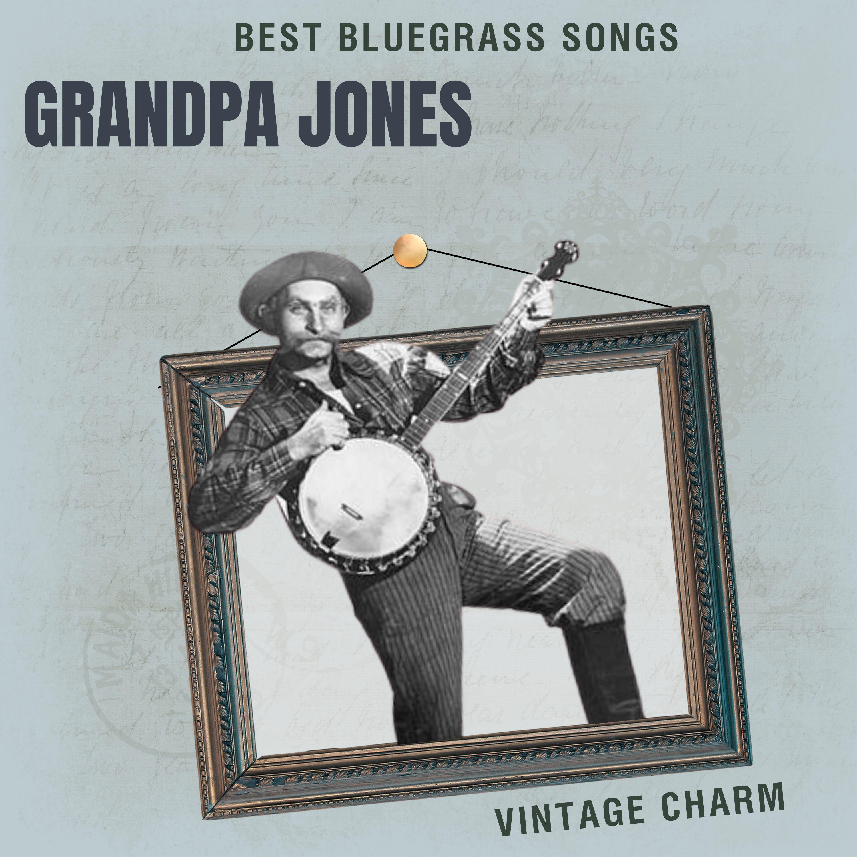 Постер альбома Best Bluegrass Songs: Grandpa Jones