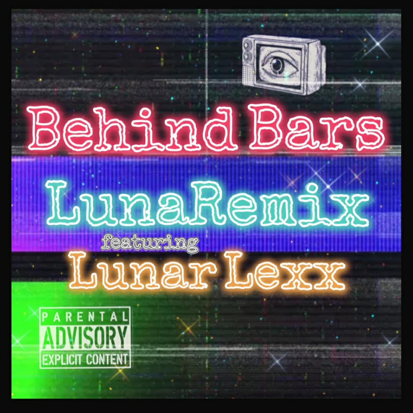 Постер альбома Behind Bars LunaRemix