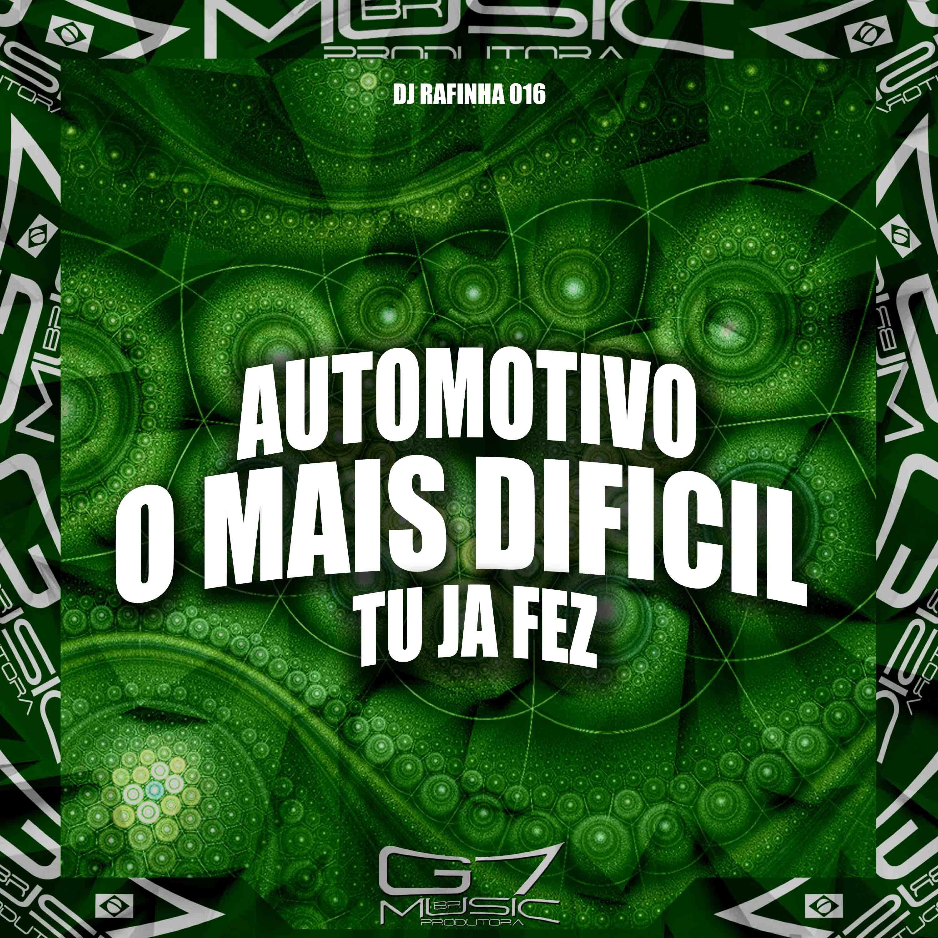Постер альбома Automotivo o Mais Difícil Tu Ja Fez