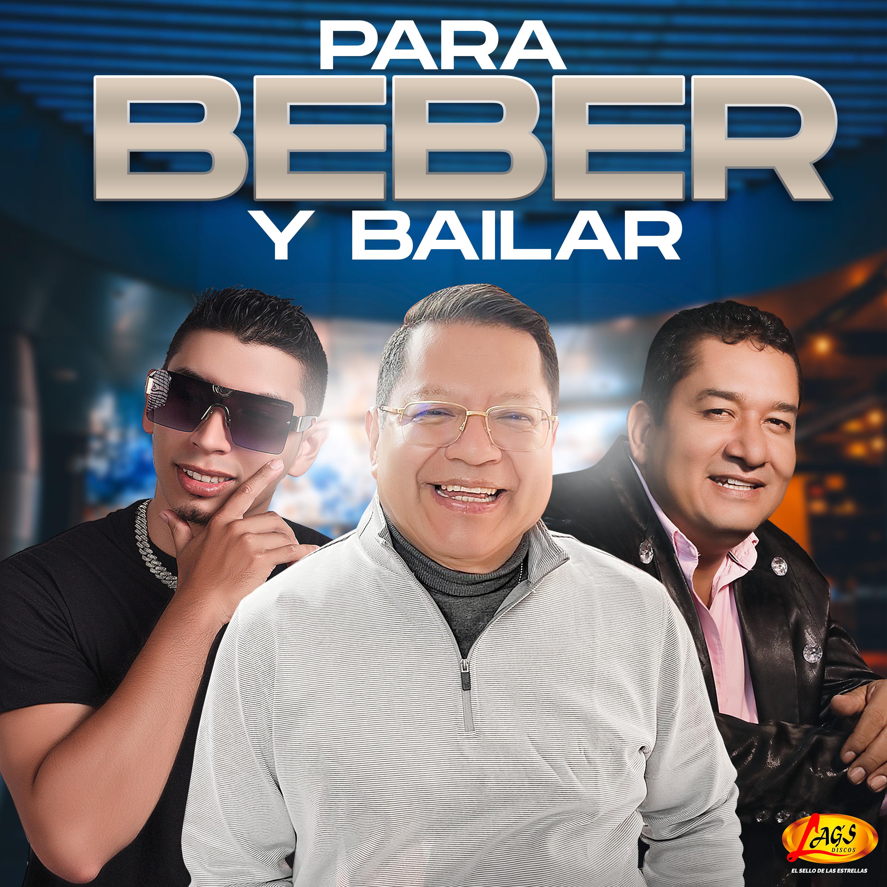 Постер альбома Para Beber y Bailar