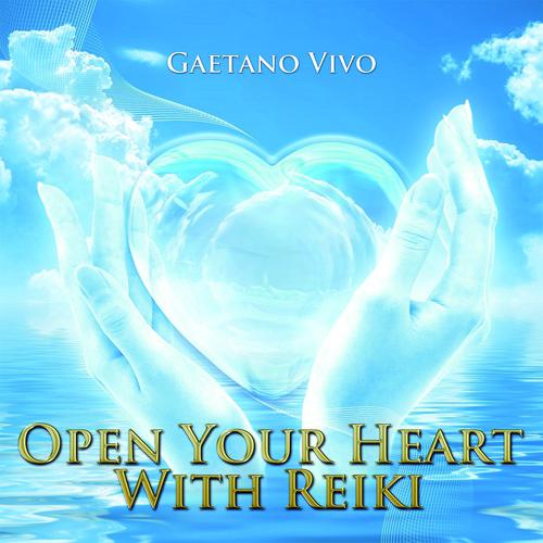 Постер альбома Open Your Heart With Reiki