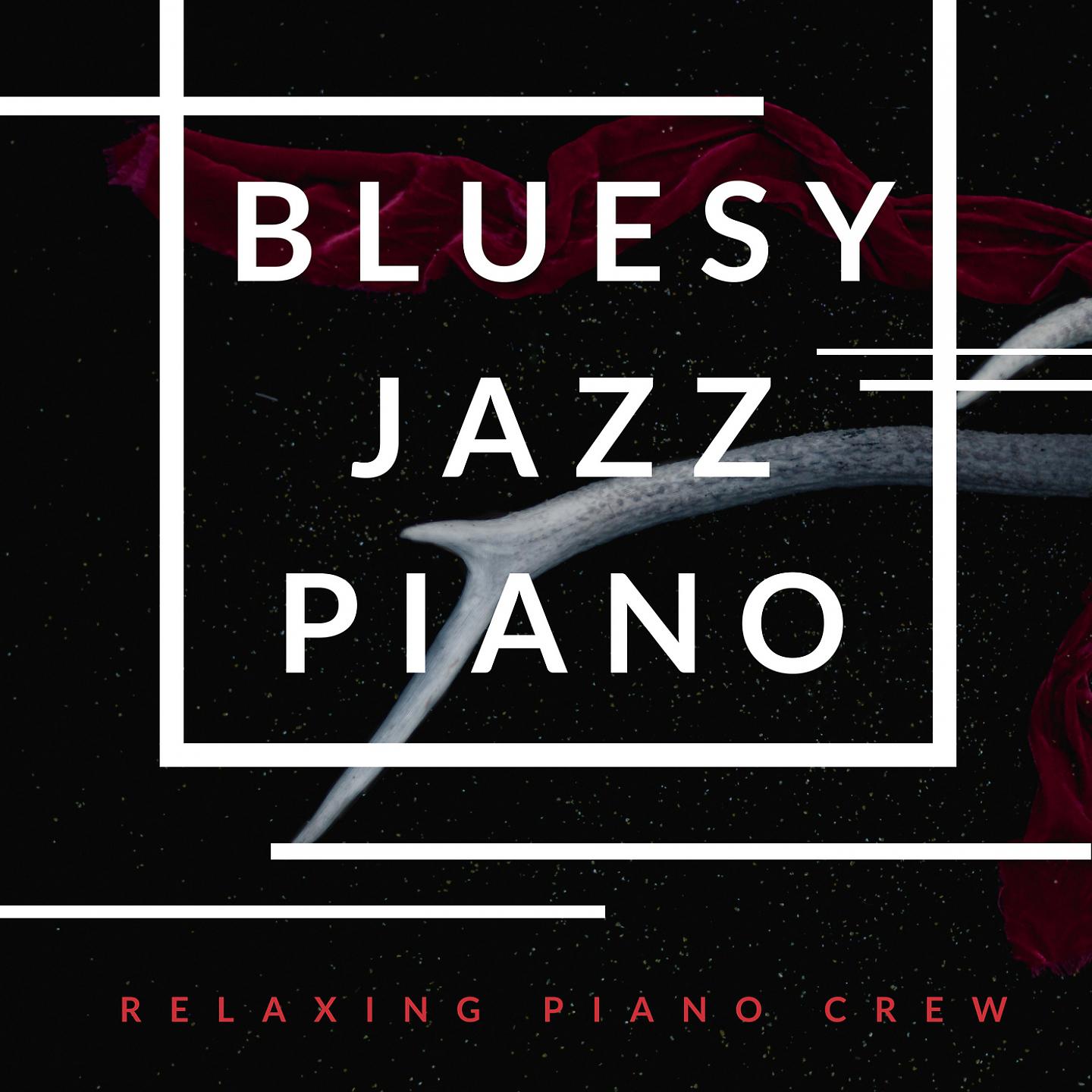 Постер альбома Bluesy Jazz Piano
