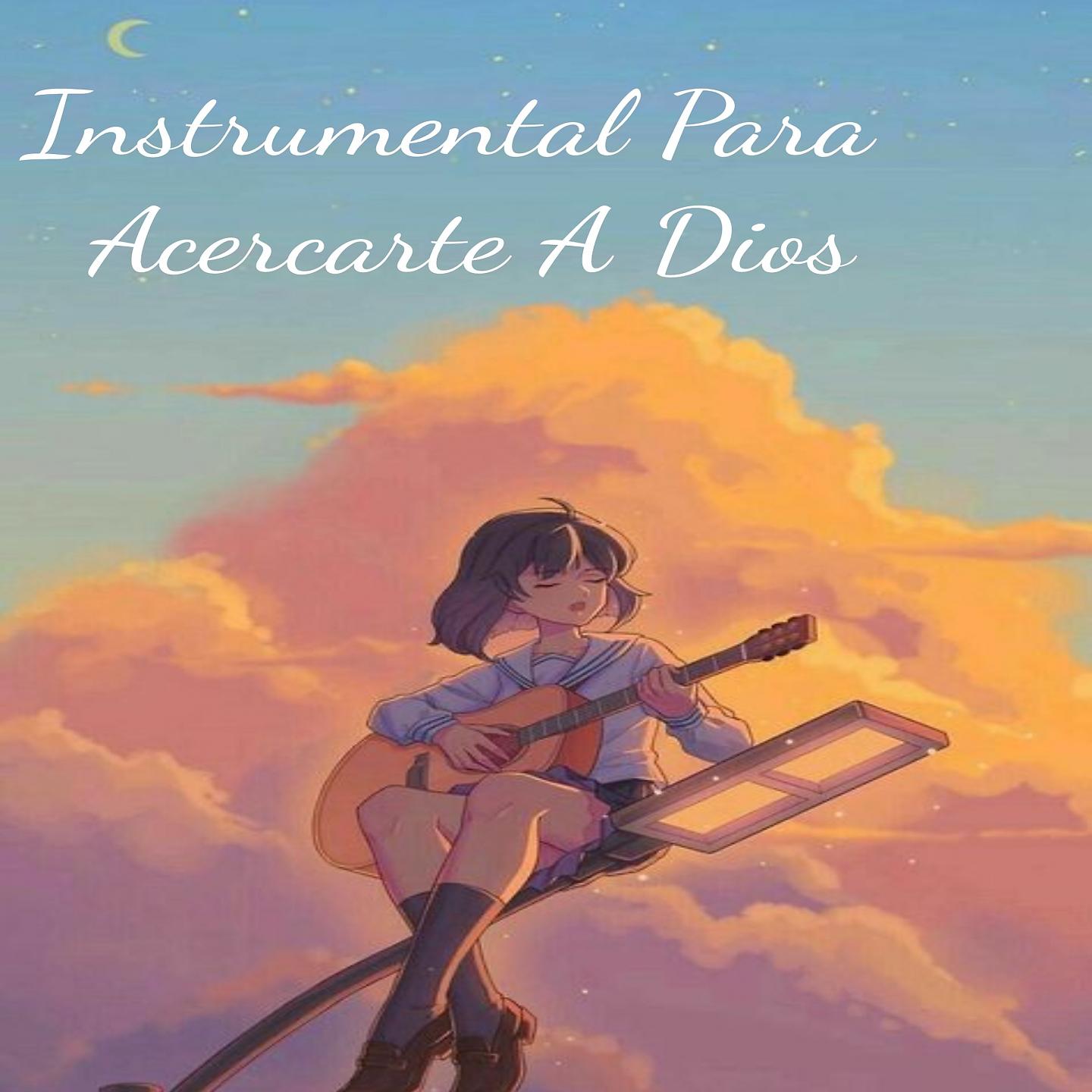 Постер альбома Instrumental Para Acercarte A Dios