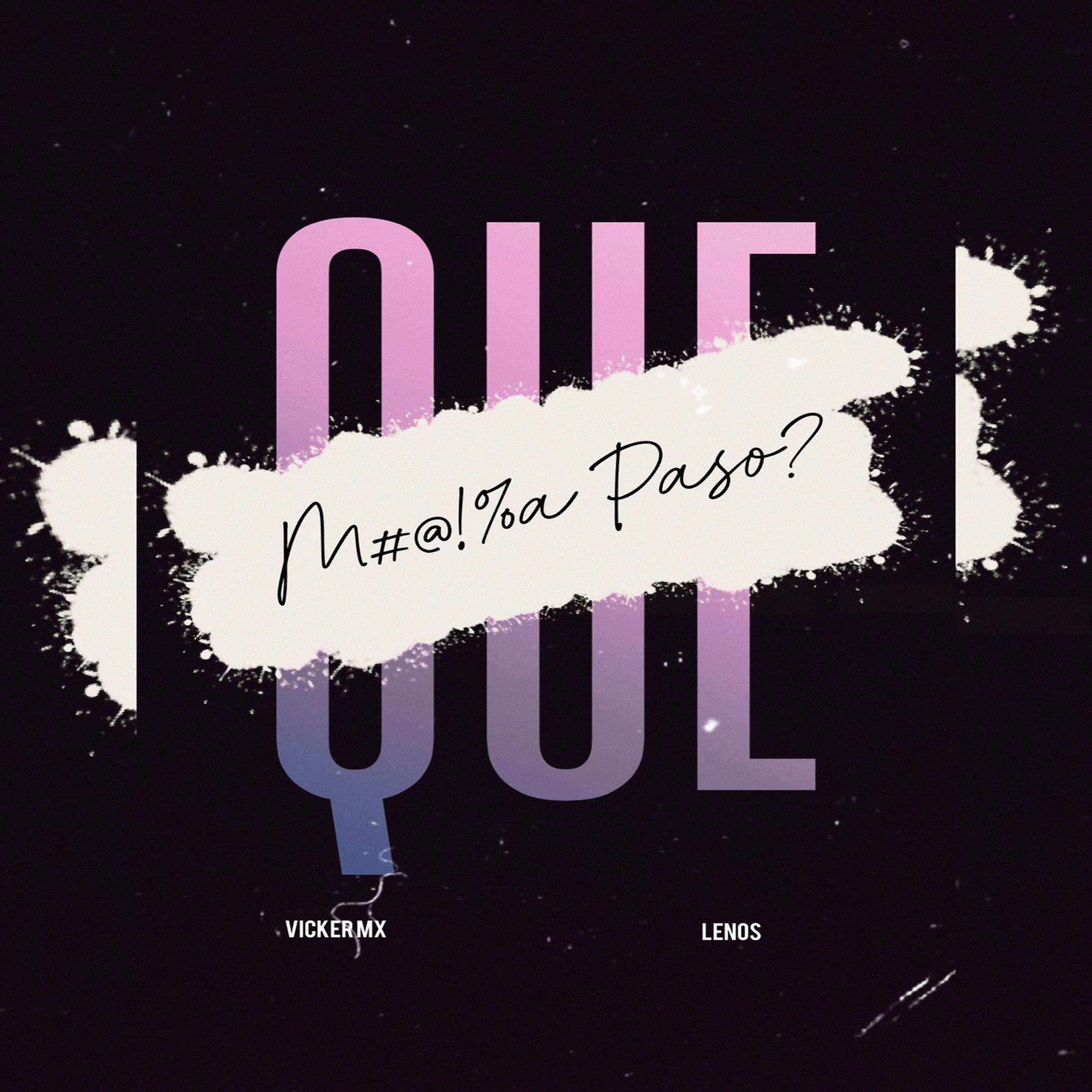 Постер альбома Que M#@!%A Paso?
