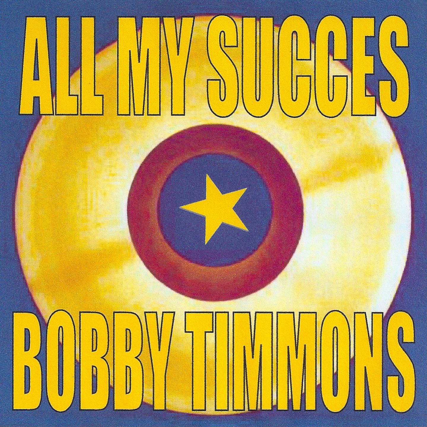 Постер альбома All My Succes - Bobby Timmons