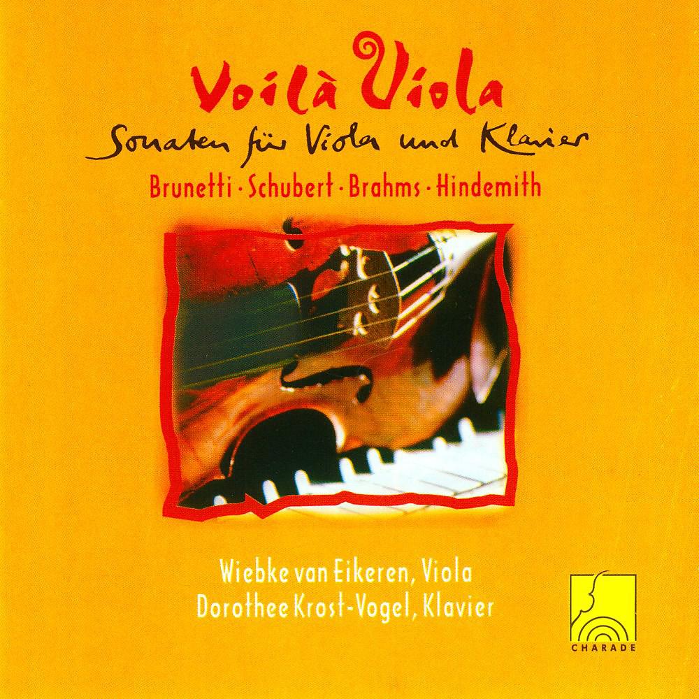 Постер альбома Voilà Viola - Sonaten für Viola und Klavier von Brunetti, Schubert, Brahms und Hindemith