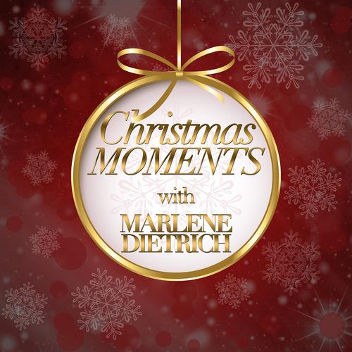 Постер альбома Christmas Moments With Marlene Dietrich