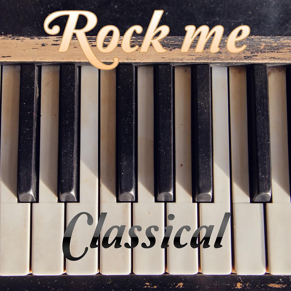 Постер альбома Rock Me Classical