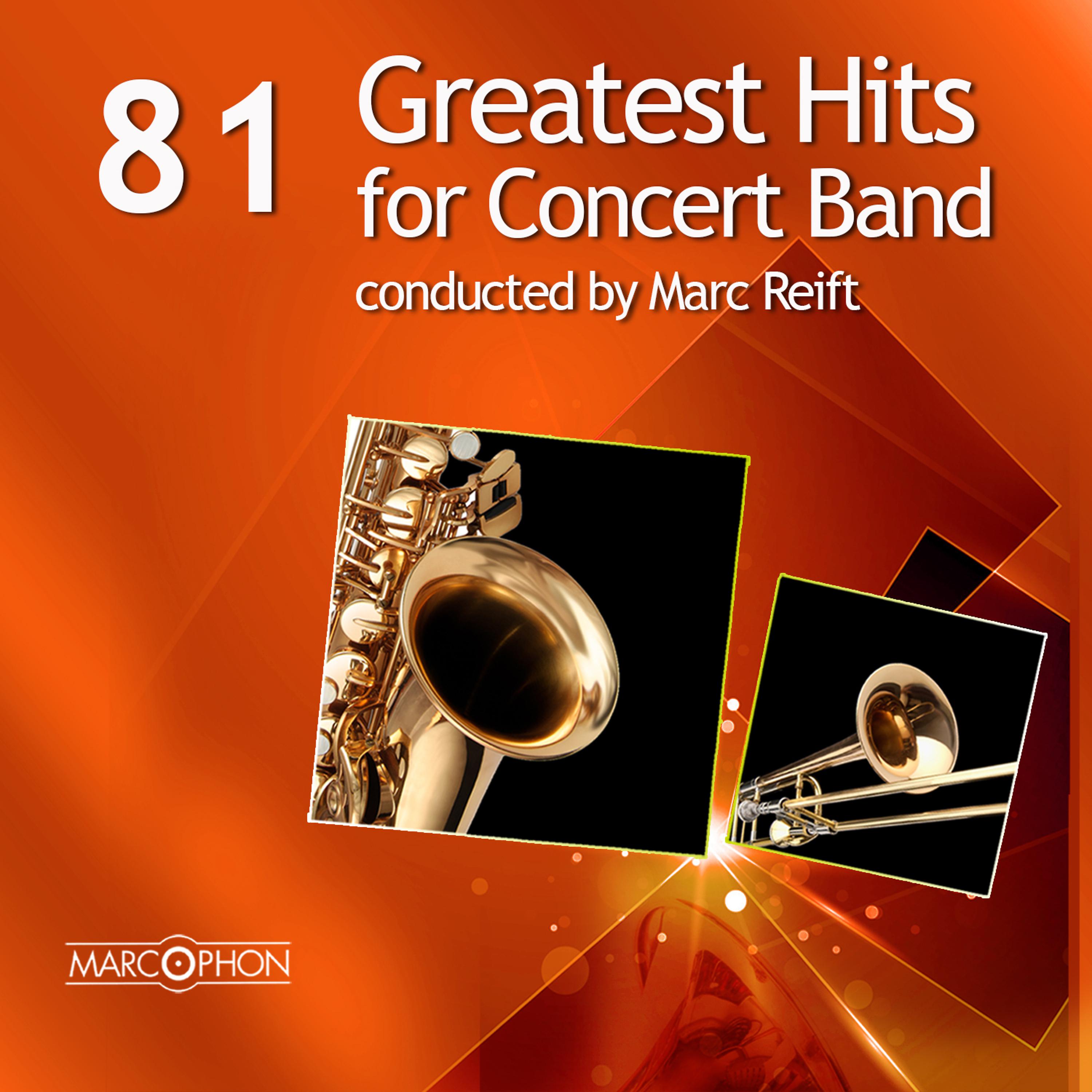Постер альбома 81 Greatest Hits for Concert Band