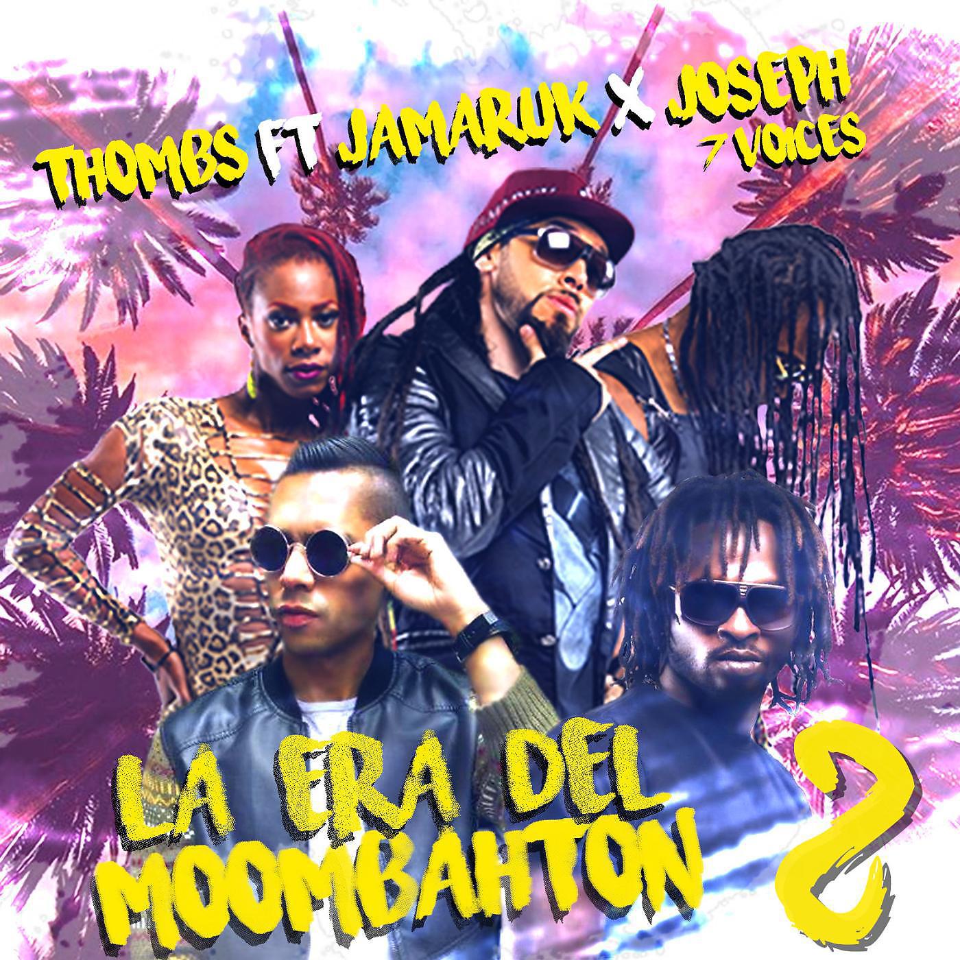 Постер альбома La Era Del Moombahton 2 (feat. Jamaruk & Joseph 7 Voices)