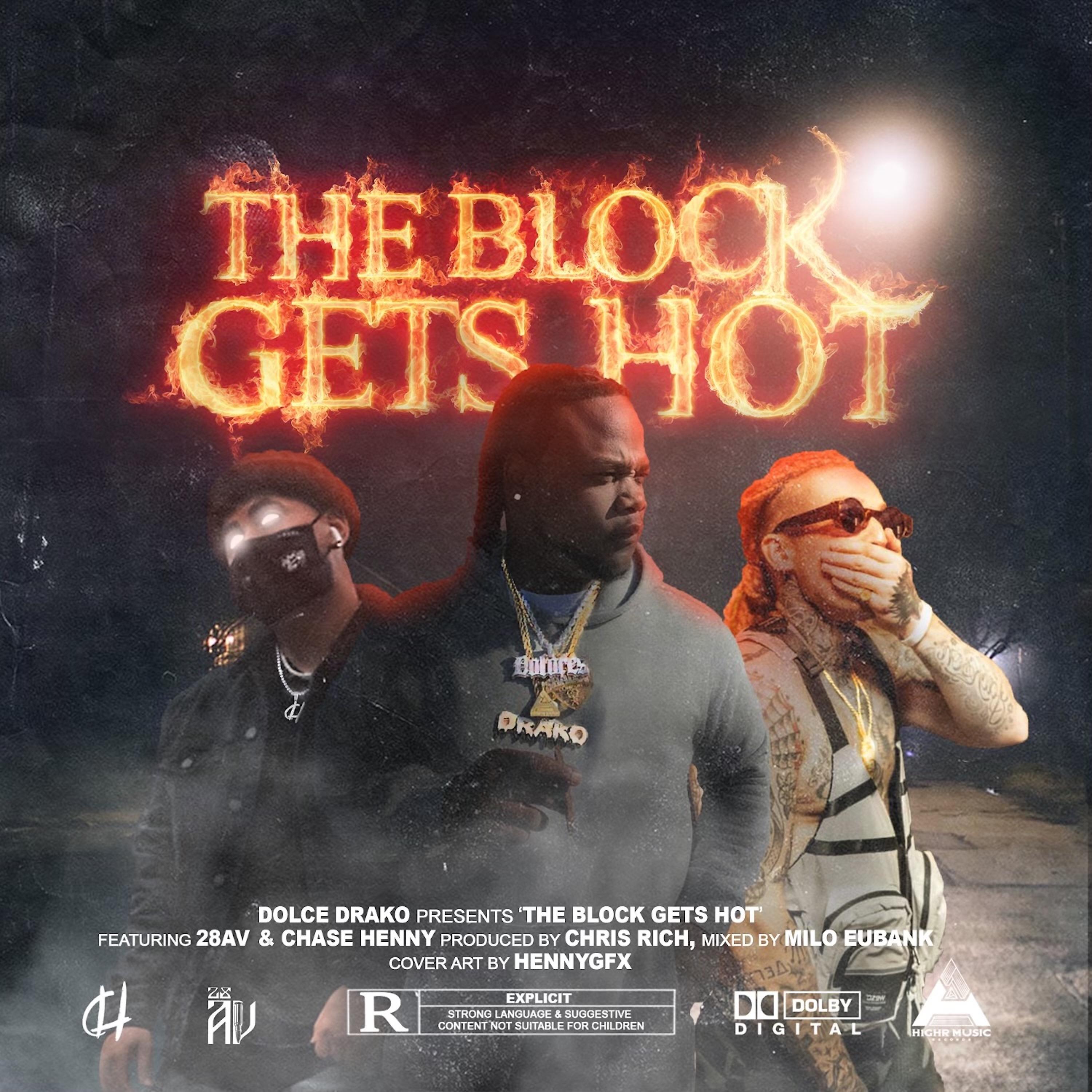 Постер альбома The Block Gets Hot (feat. 28AV & Chase Henny)