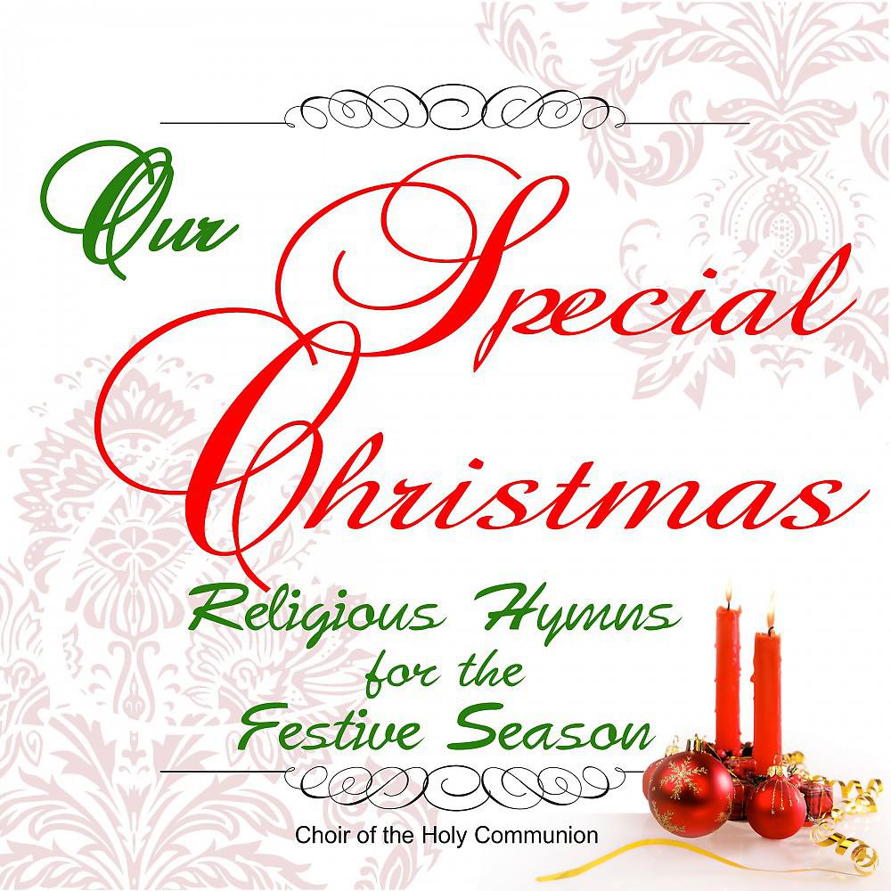 Постер альбома Our Special Christmas: Religious Hymns for the Festive Season
