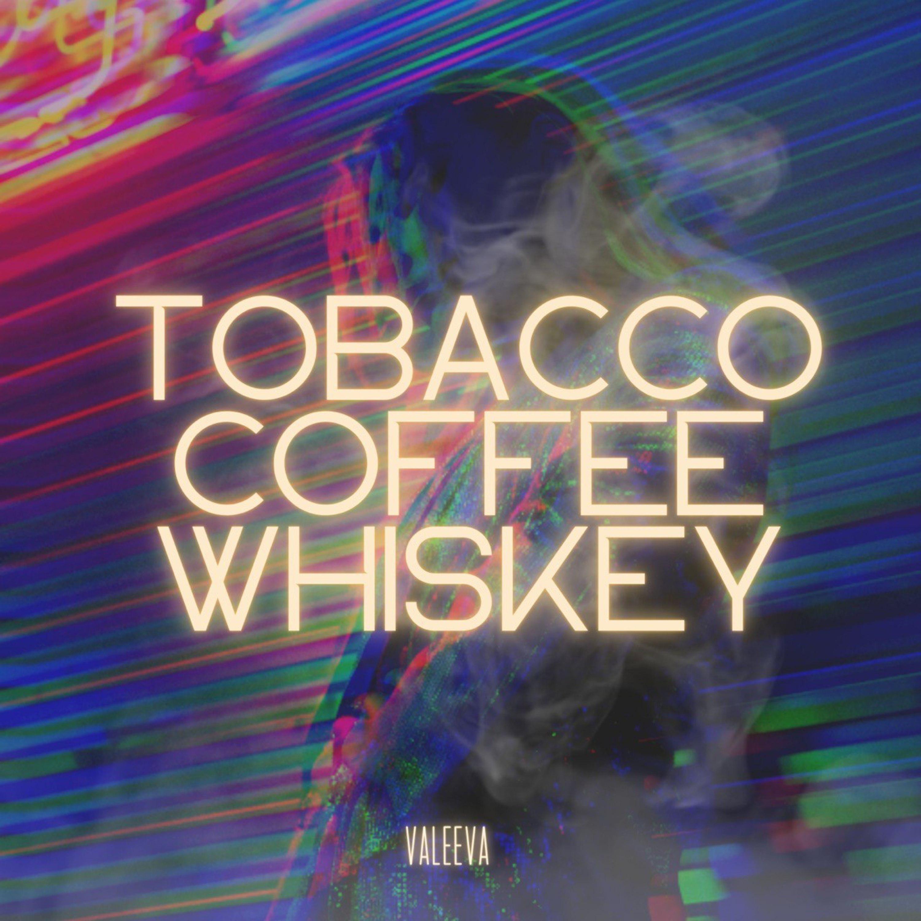 Постер альбома Tobacco Coffee Whiskey