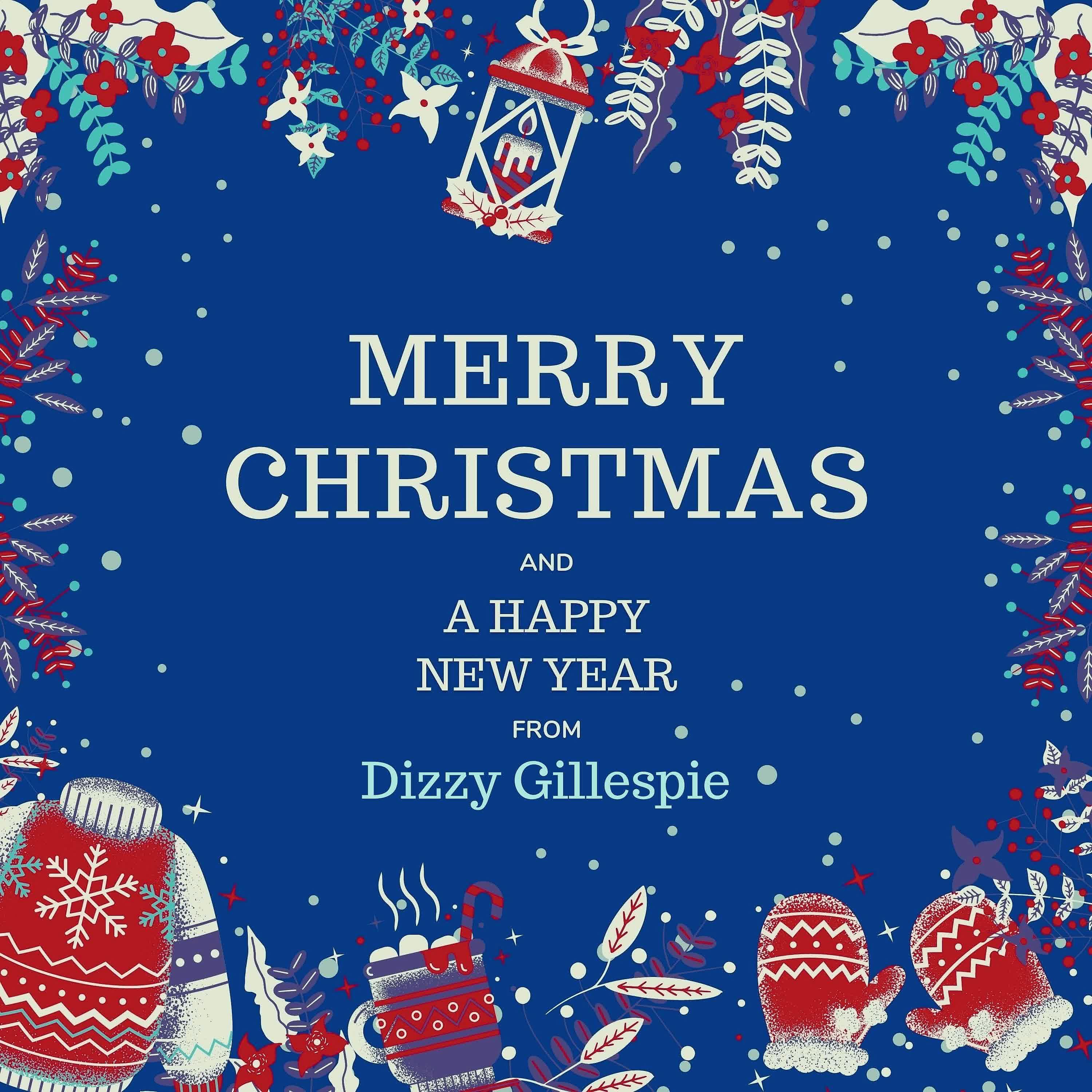 Постер альбома Merry Christmas and A Happy New Year from Dizzy Gillespie