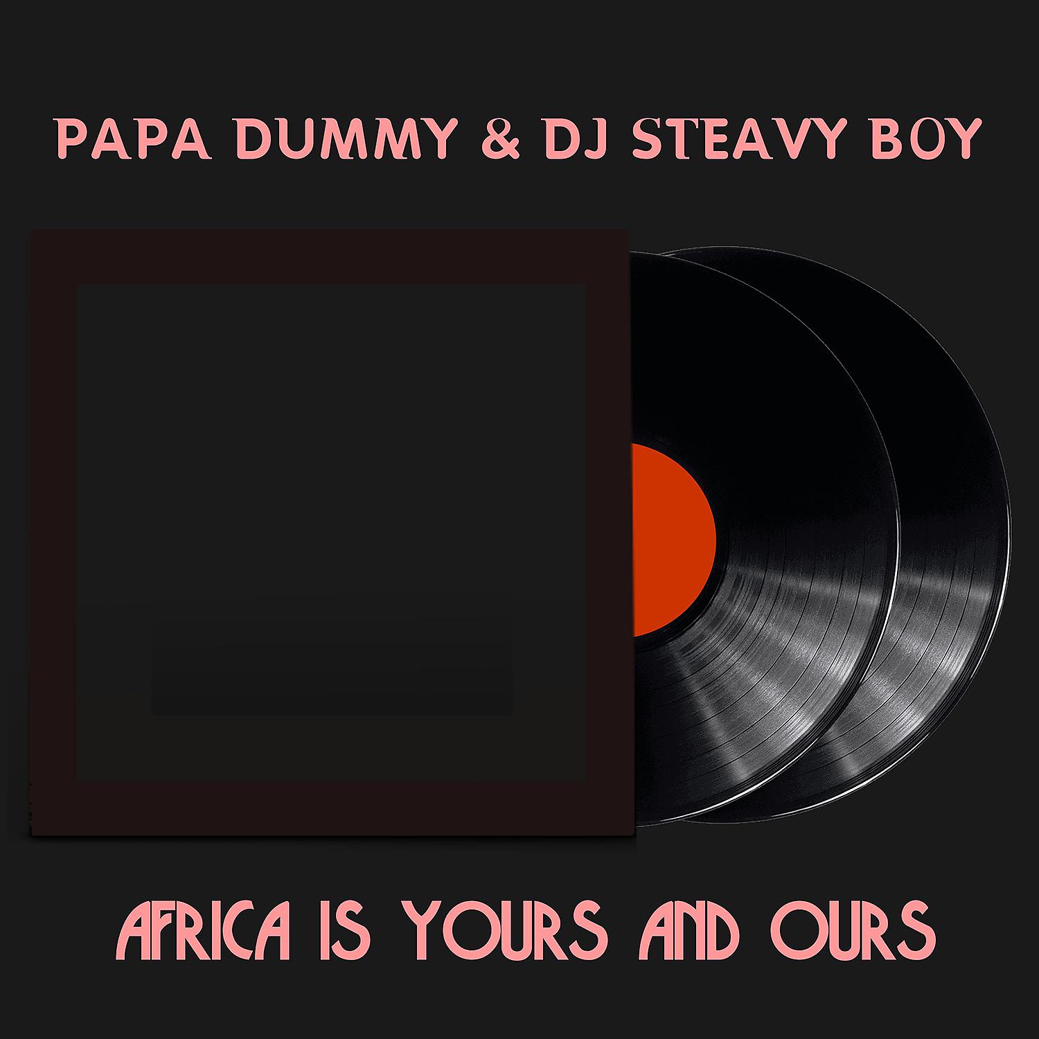 Постер альбома Africa Is Yours And Ours