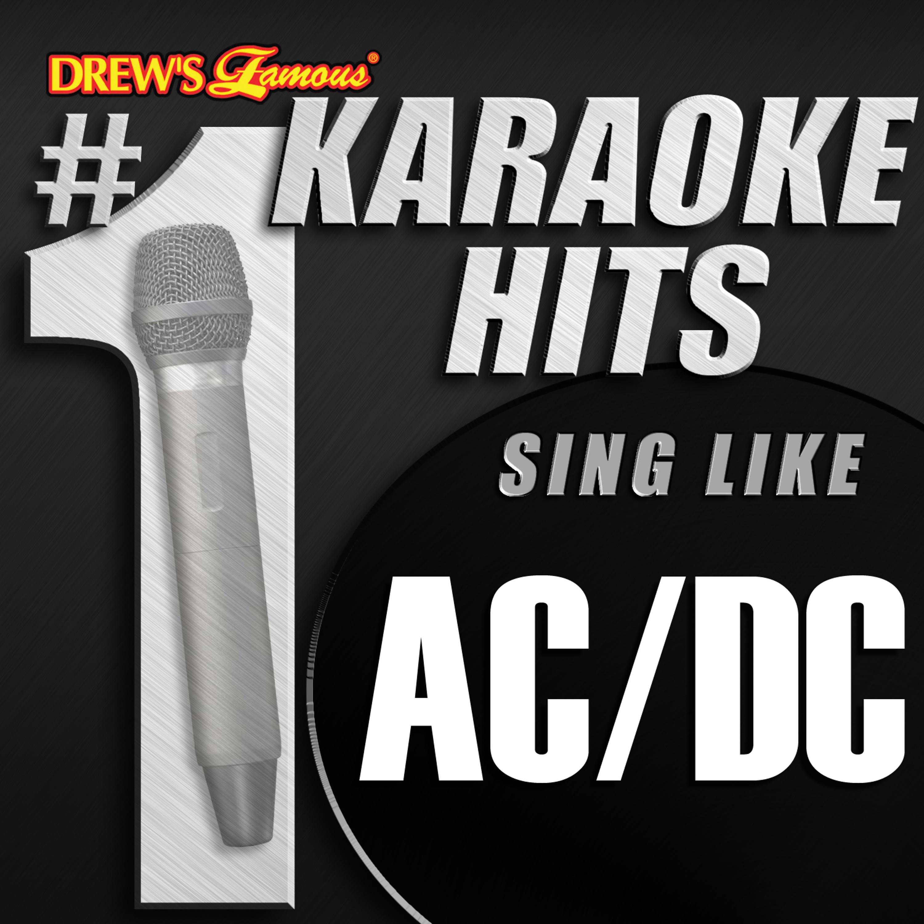 Постер альбома Drew's Famous # 1 Karaoke Hits: Sing Like AC/DC