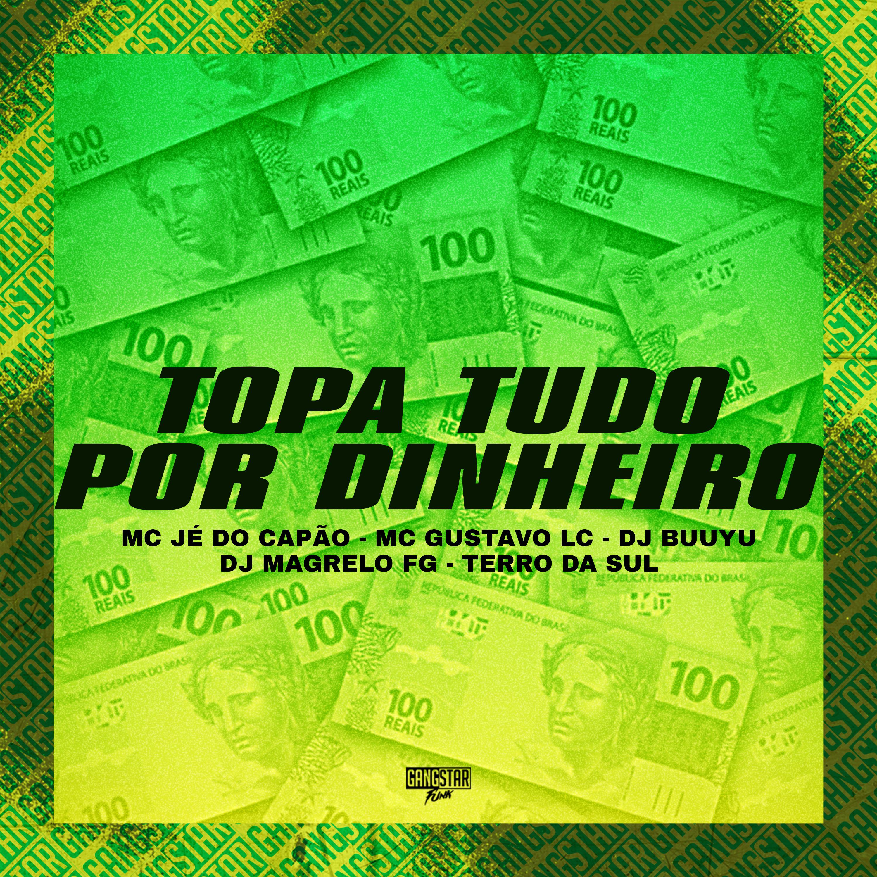 Постер альбома Topa Tudo por Dinheiro