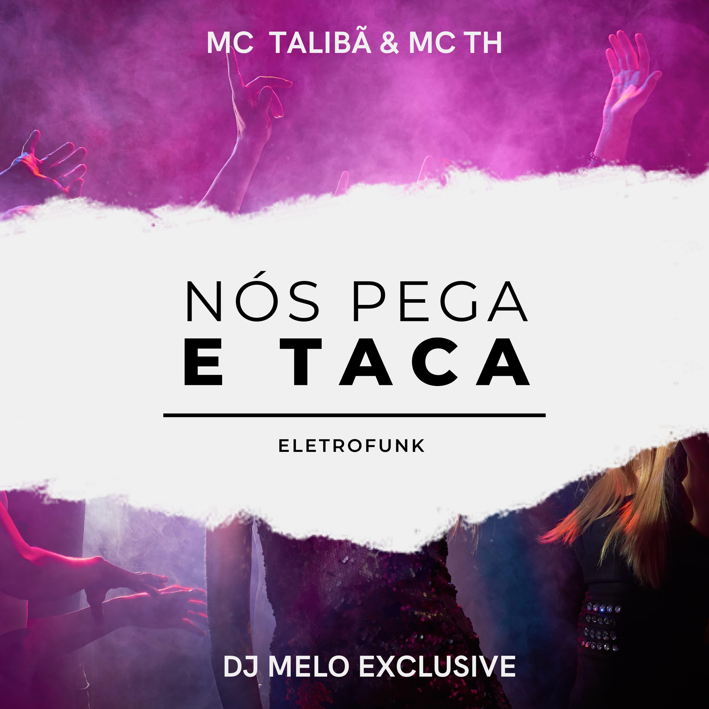 Постер альбома Nós Pega e Taca