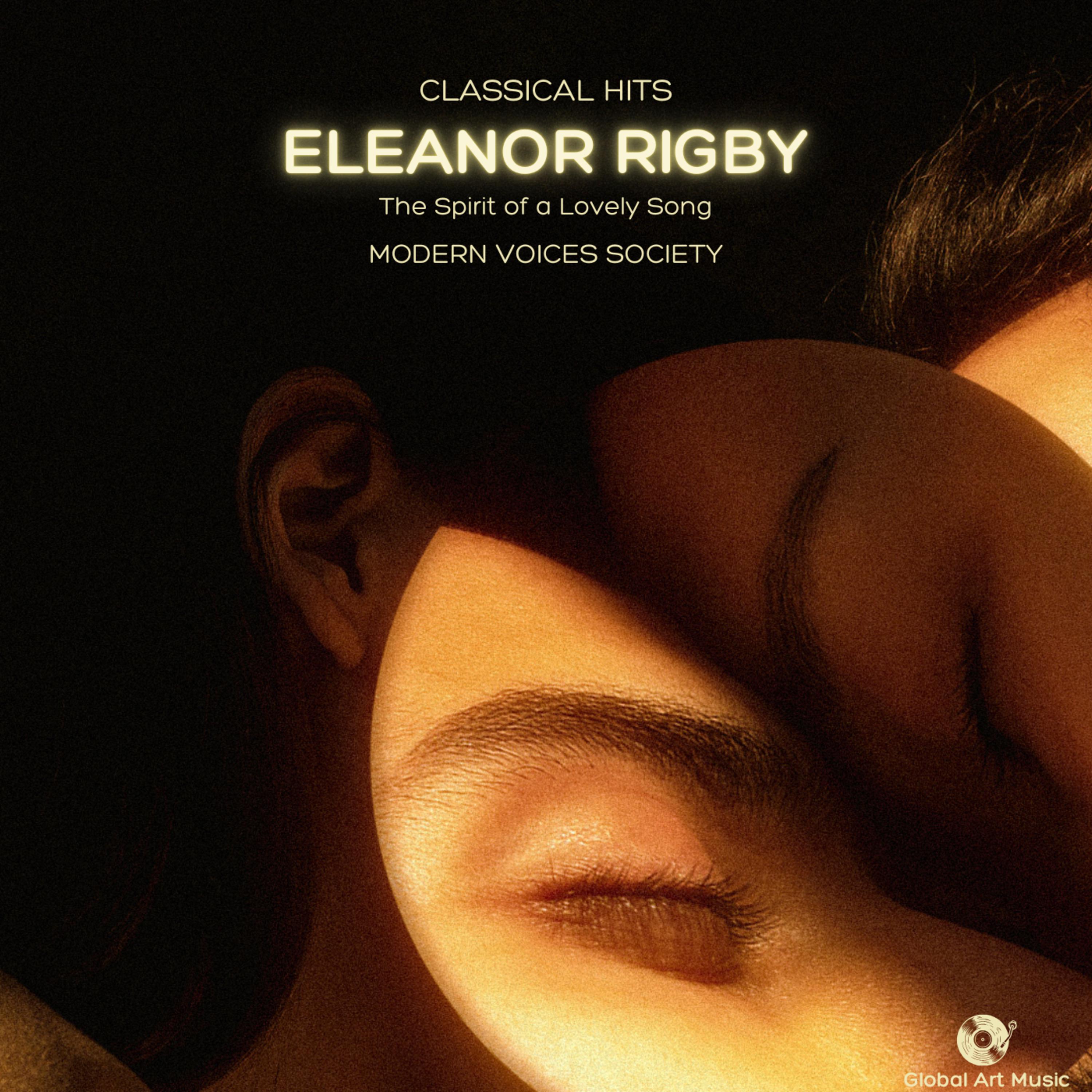Постер альбома Eleanor Rigby - The Spirit of a Lovely Song