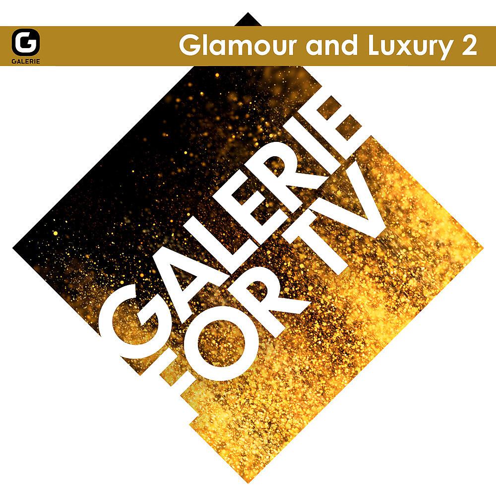 Постер альбома Galerie for TV - Glamour and Luxury 2