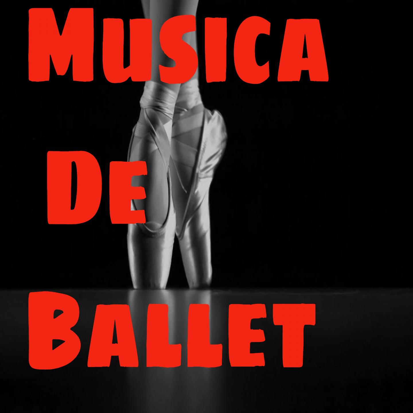 Постер альбома Musica de Ballet