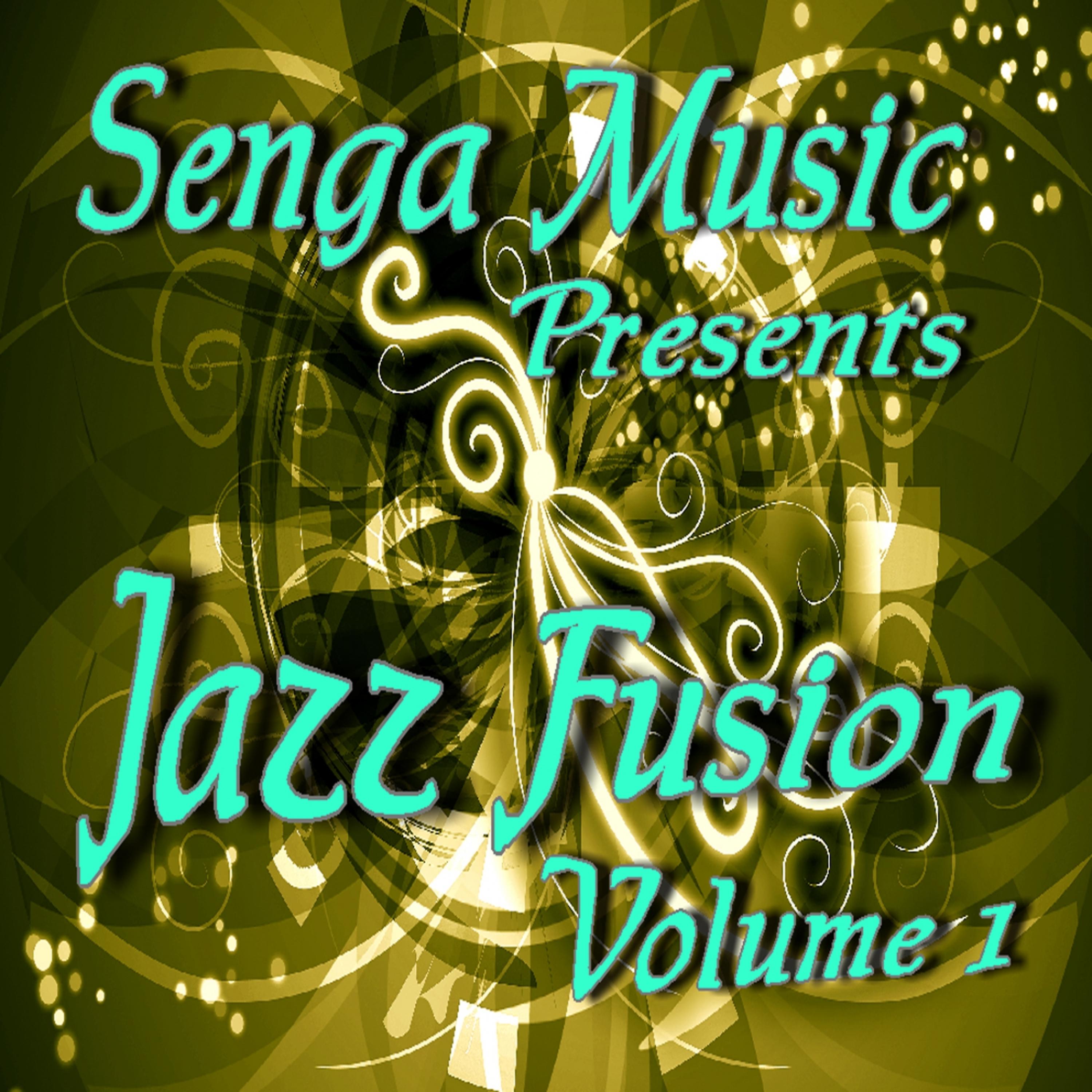 Постер альбома Senga Music Presents: Jazz Fusion Vol. 1 (Instrumental)