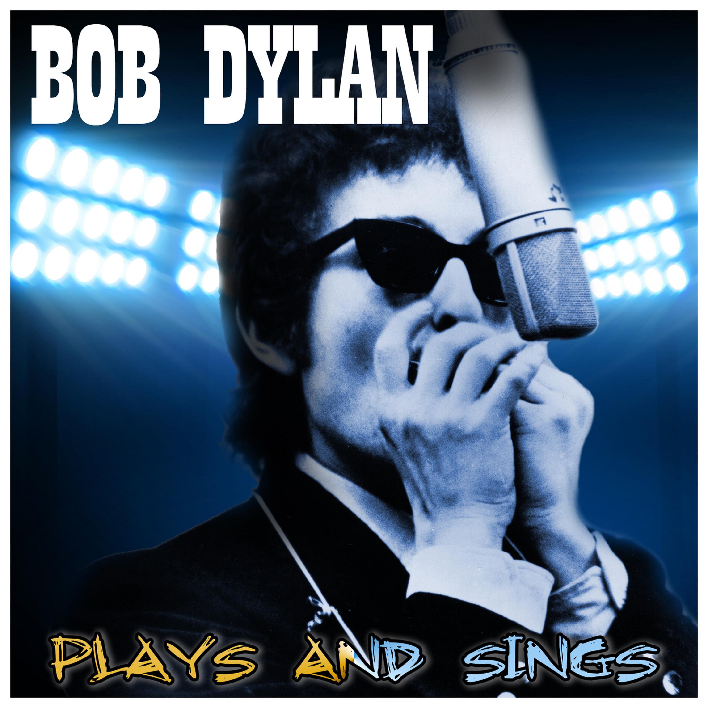 Постер альбома Bob Dylan Plays and Sings