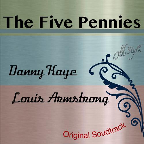 Постер альбома The Five Pennies (Original Soundtrack from The Five Pennies)