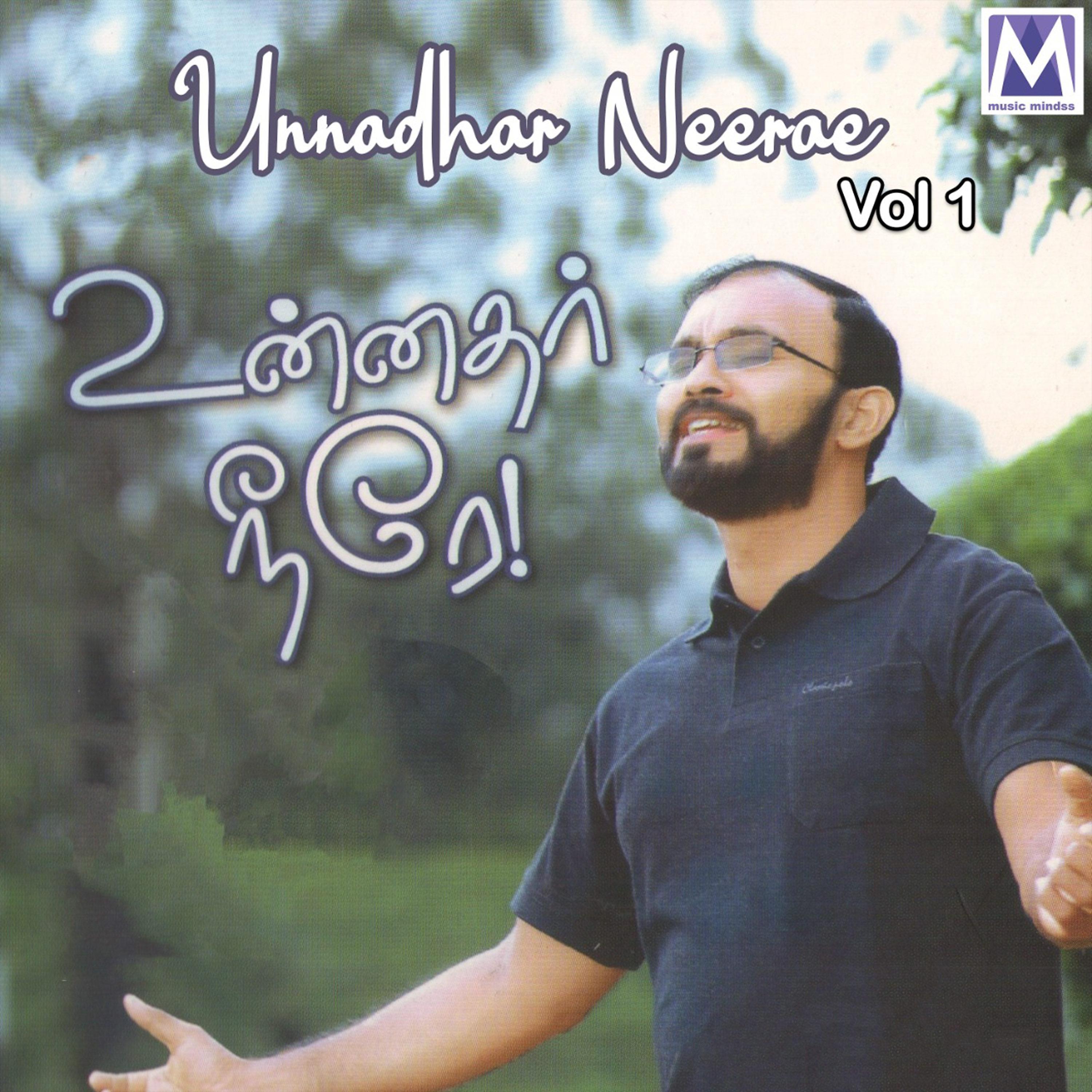 Постер альбома Unnadhar Neerae Vol. 1