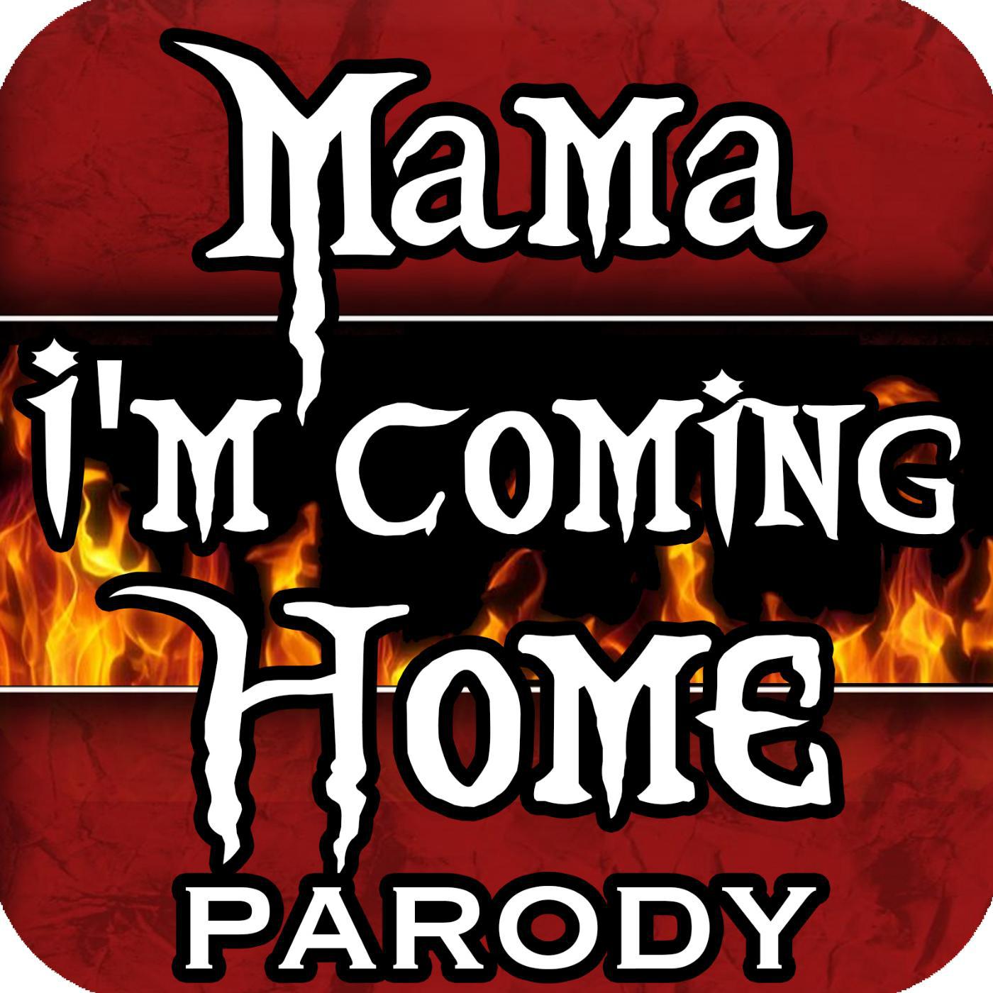 Постер альбома Mama I'm Coming Home Parody, Mom Jingle